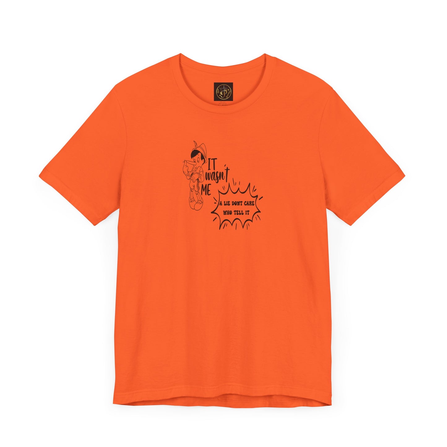 T-Shirt - A lie don't care who tells it - Unisex Jersey Short Sleeve Tee