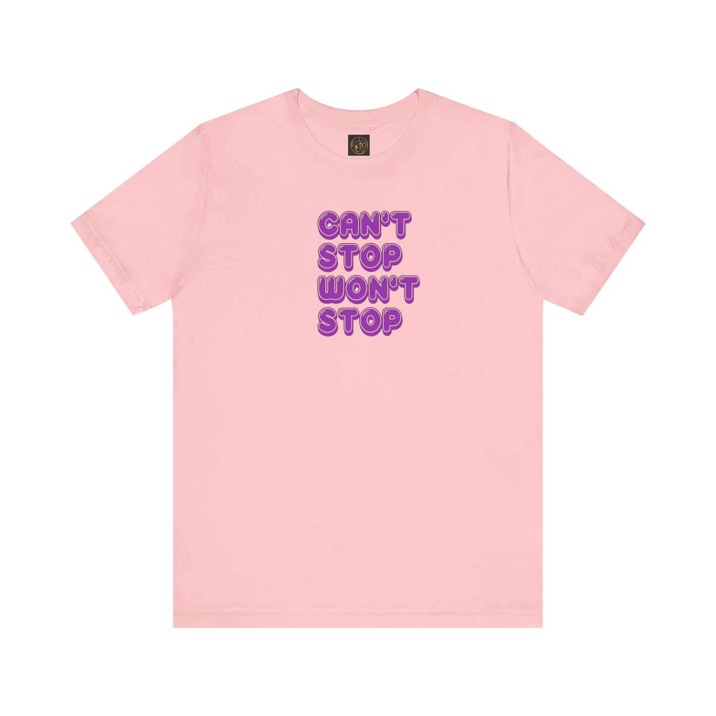 T-Shirt - Can't Stop Won't Stop Unisex Jersey Short Sleeve Tee