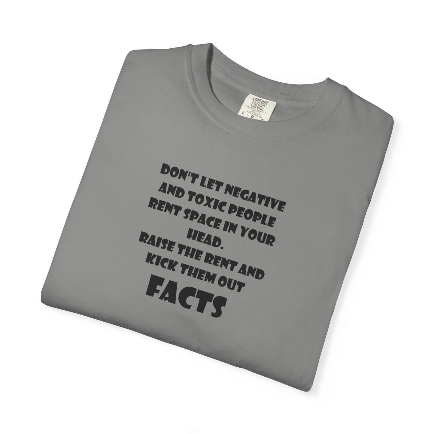 Graphic T-Shirt - Don't Let Negative Toxic People Rent Space In Your Head