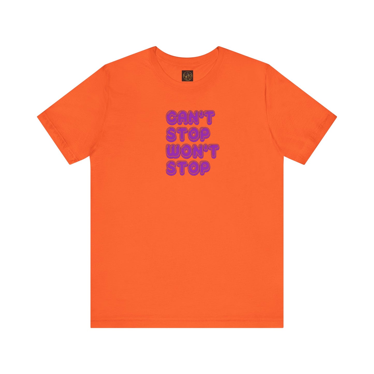 T-Shirt - Can't Stop Won't Stop Unisex Jersey Short Sleeve Tee