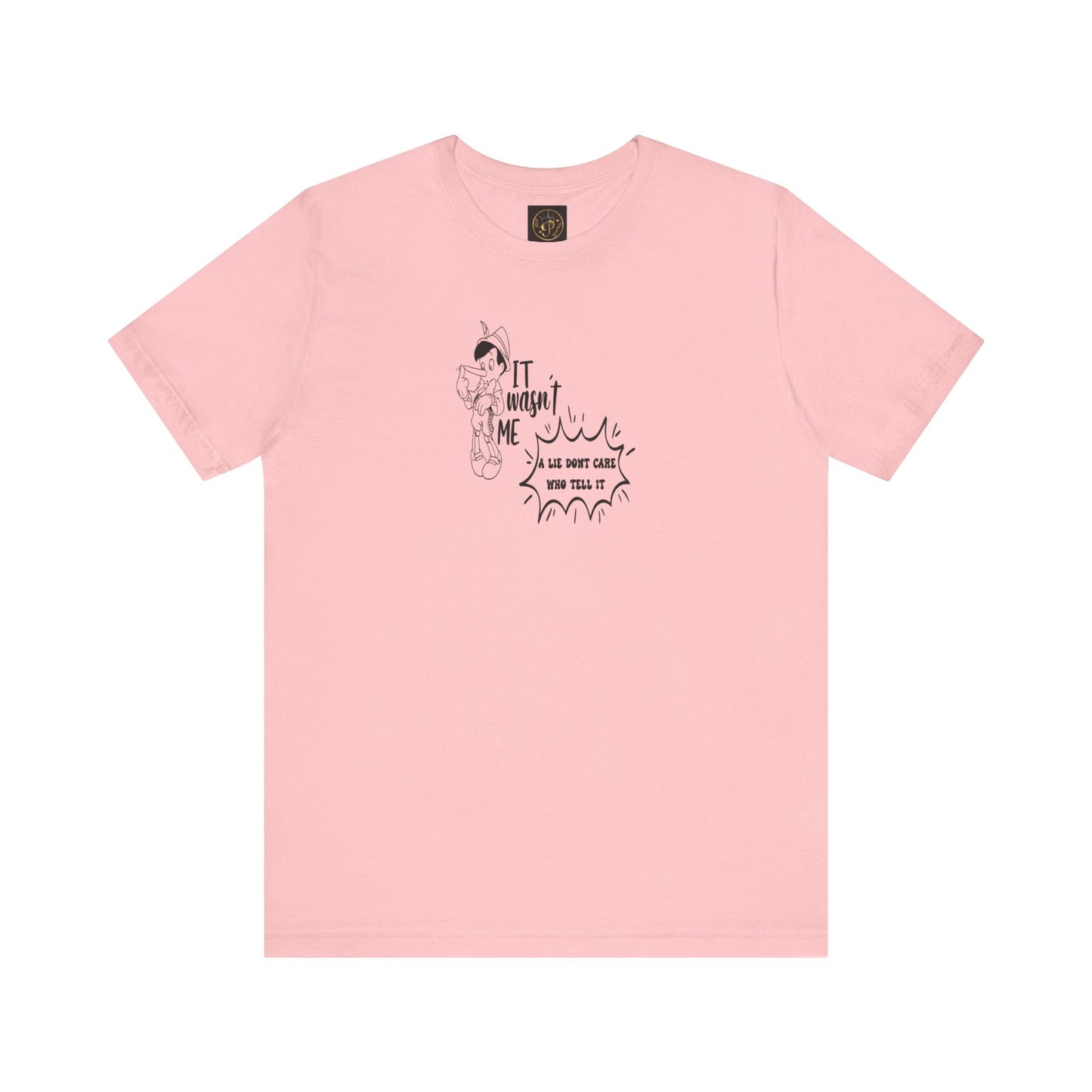 T-Shirt - A lie don't care who tells it - Unisex Jersey Short Sleeve Tee