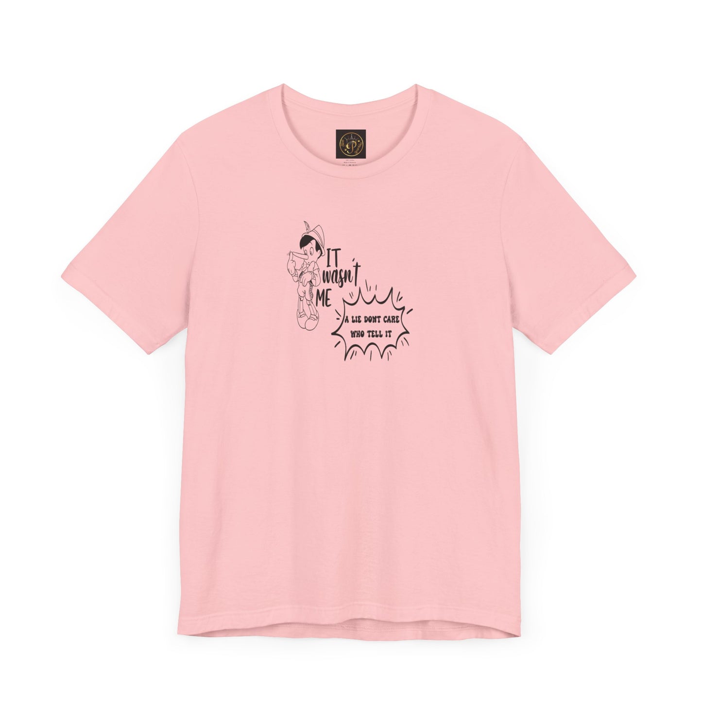 T-Shirt - A lie don't care who tells it - Unisex Jersey Short Sleeve Tee