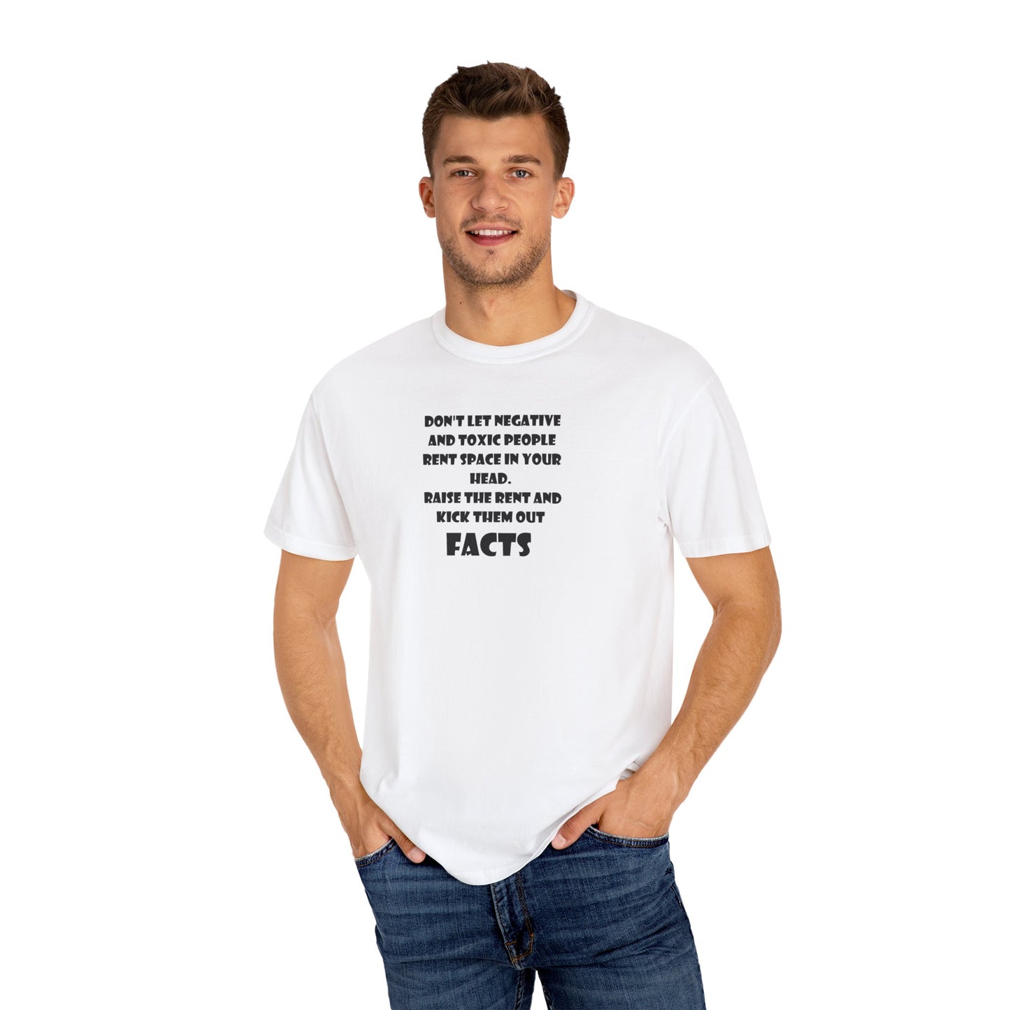 Graphic T-Shirt - Don't Let Negative Toxic People Rent Space In Your Head