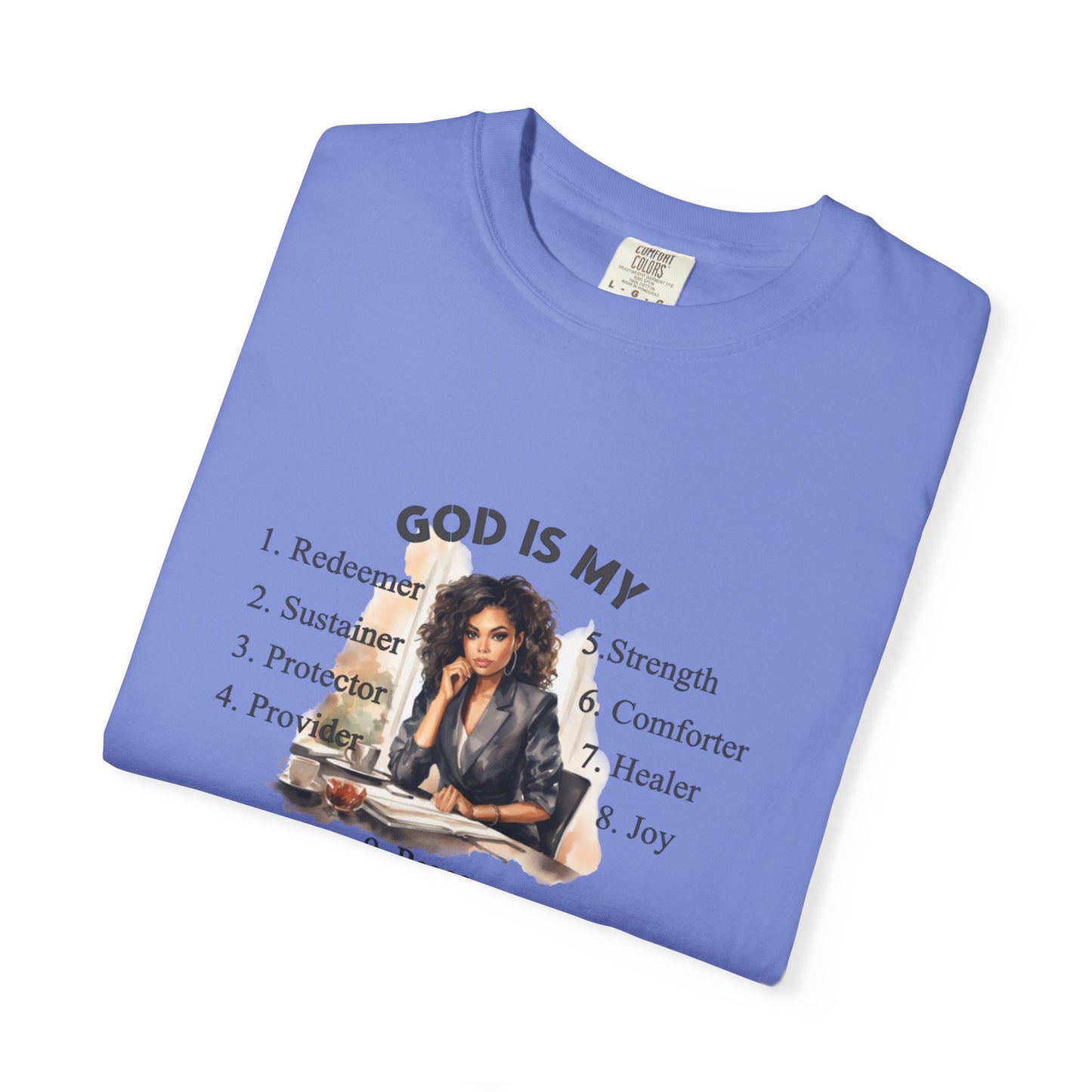 Religious Unisex Garment-Dyed T-shirt - God Is My