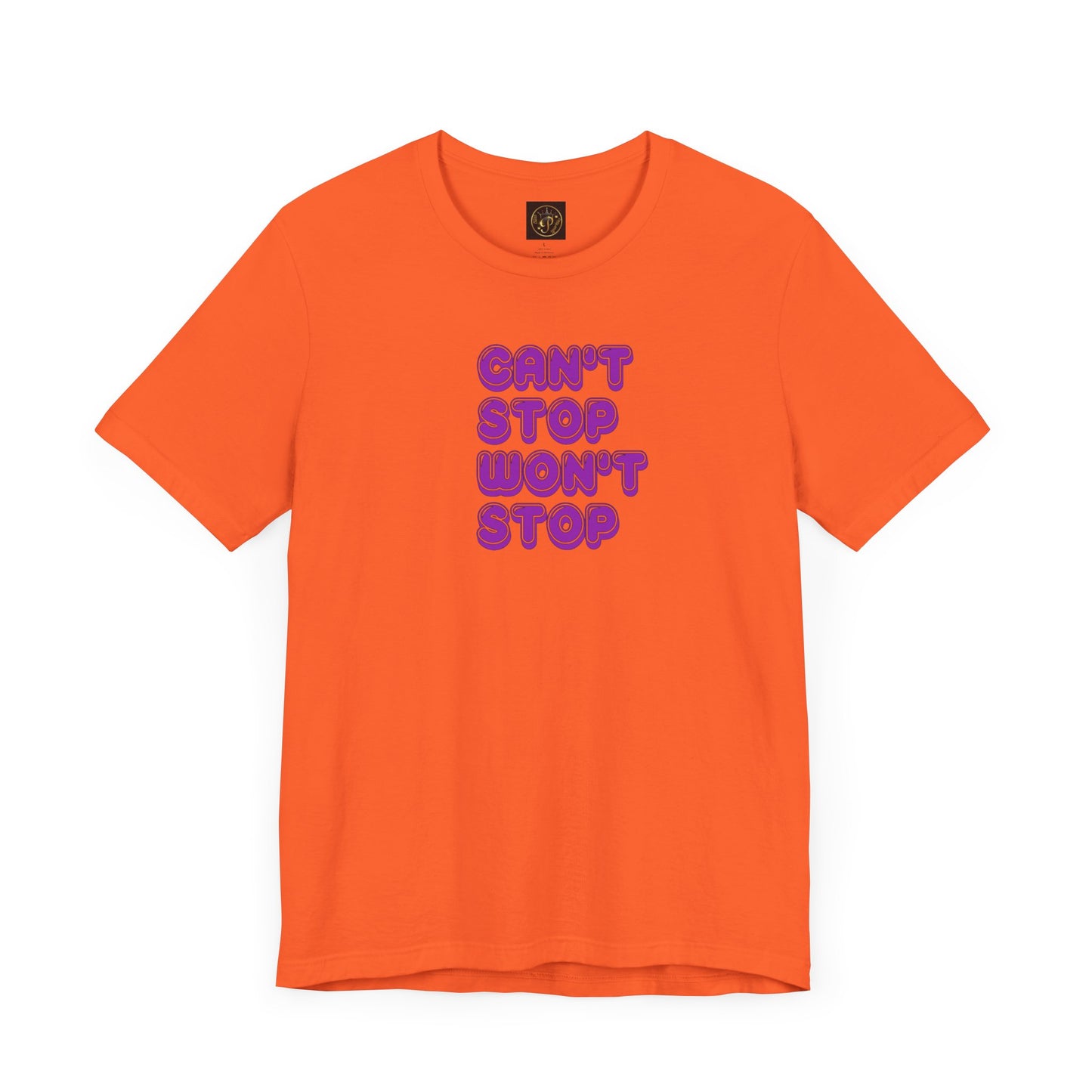 T-Shirt - Can't Stop Won't Stop Unisex Jersey Short Sleeve Tee