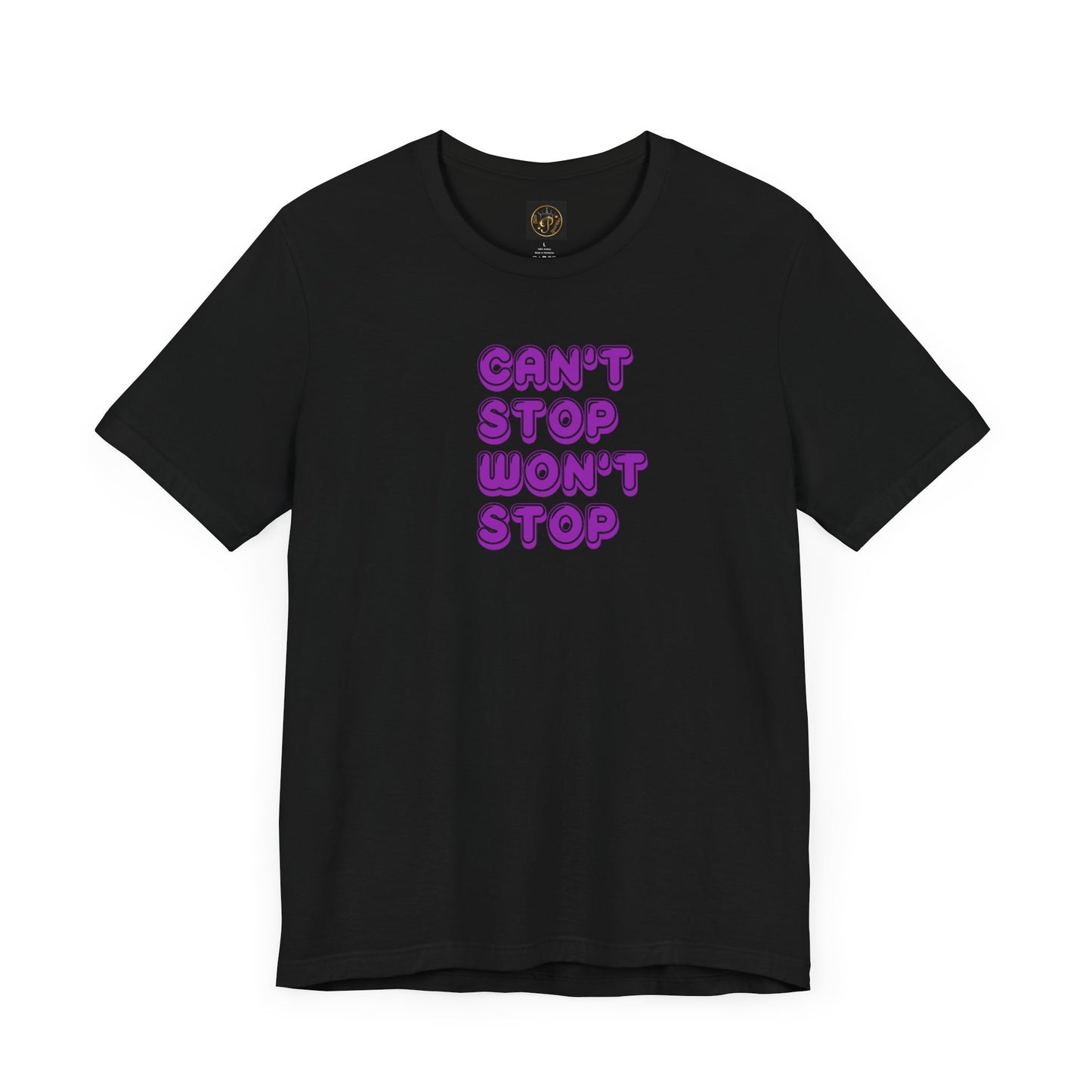 T-Shirt - Can't Stop Won't Stop Unisex Jersey Short Sleeve Tee