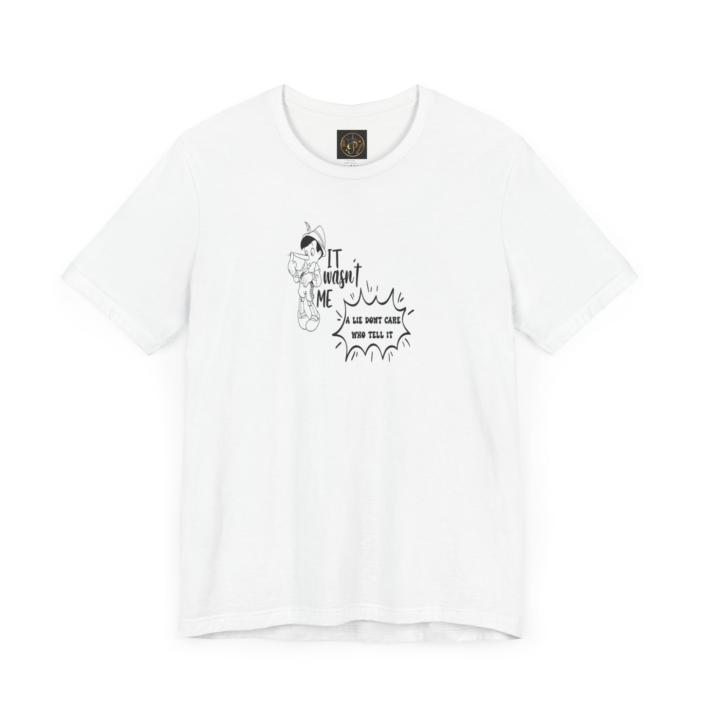 T-Shirt - A lie don't care who tells it - Unisex Jersey Short Sleeve Tee