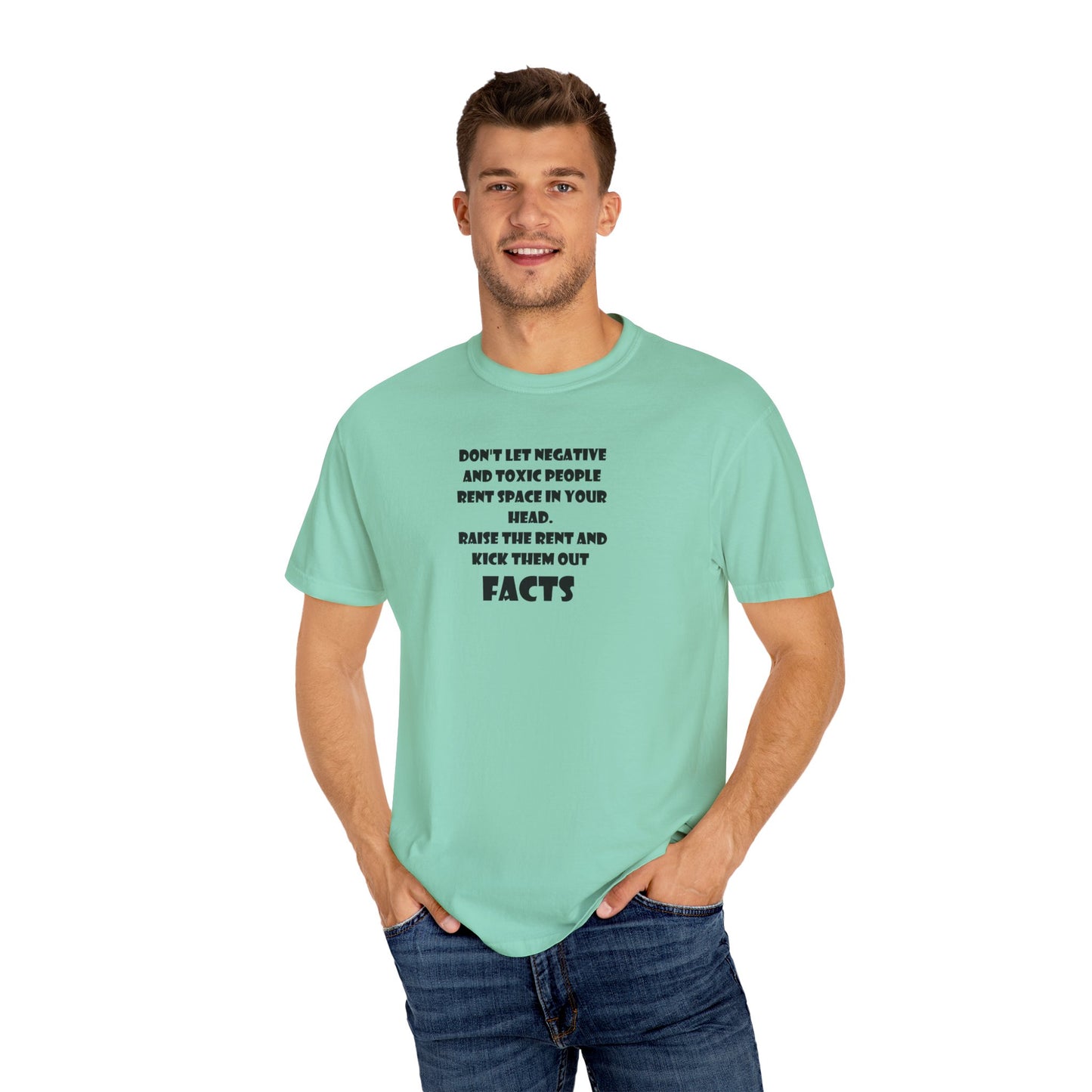 Graphic T-Shirt - Don't Let Negative Toxic People Rent Space In Your Head