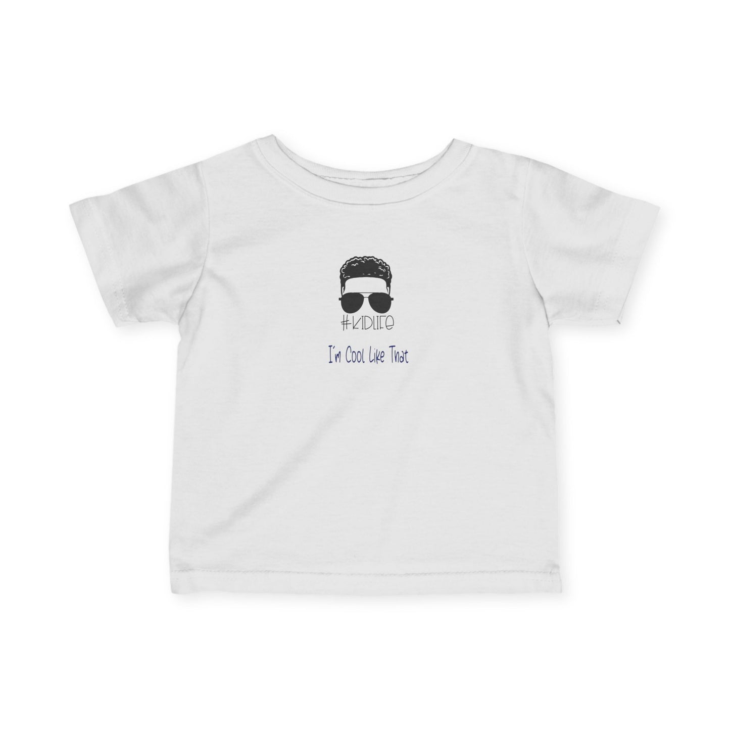 Cool Baby Tee - "I'm Cool Like That" Infants Fine Jersey Shirt