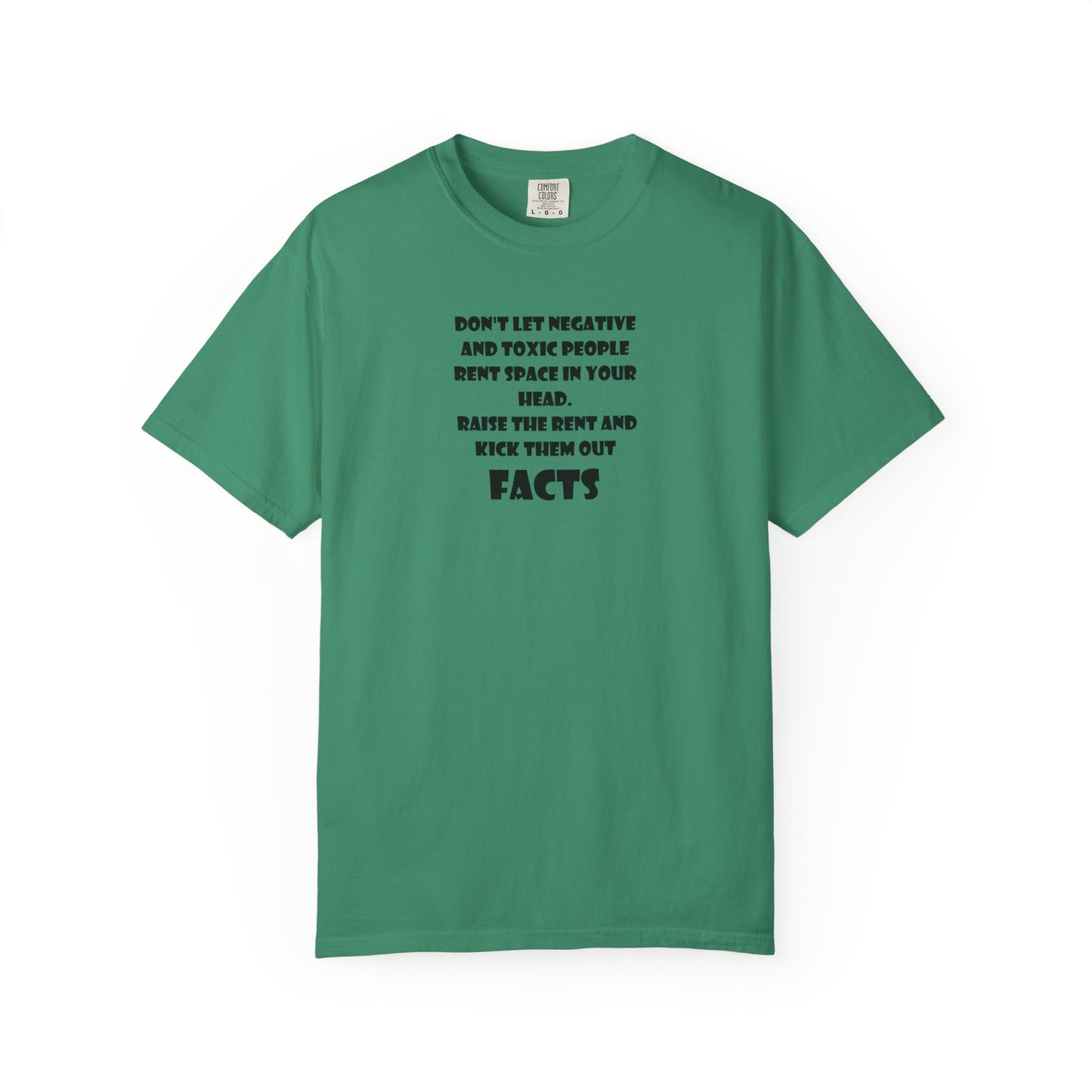 Graphic T-Shirt - Don't Let Negative Toxic People Rent Space In Your Head