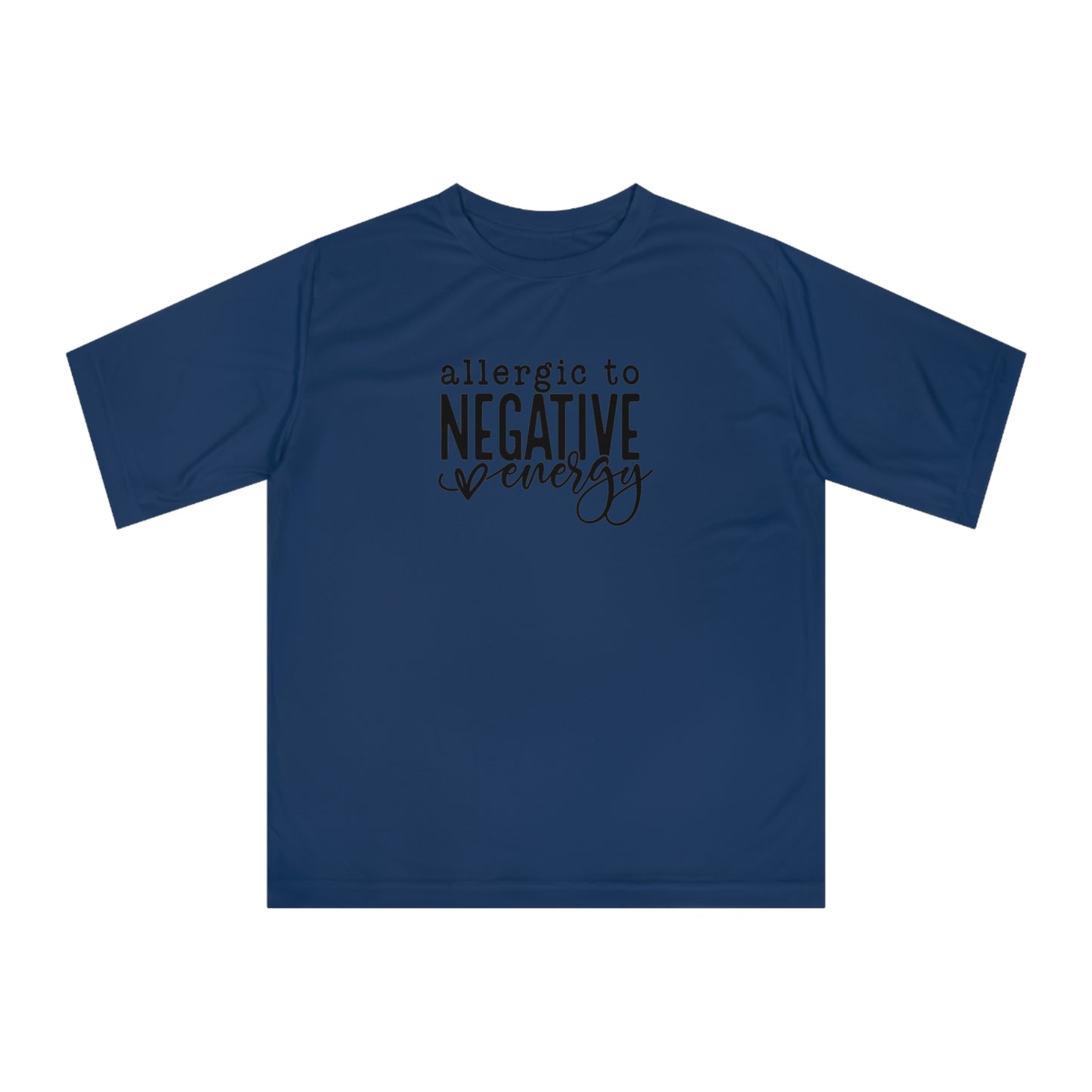 Negative Energy Allergic Unisex Performance T-shirt