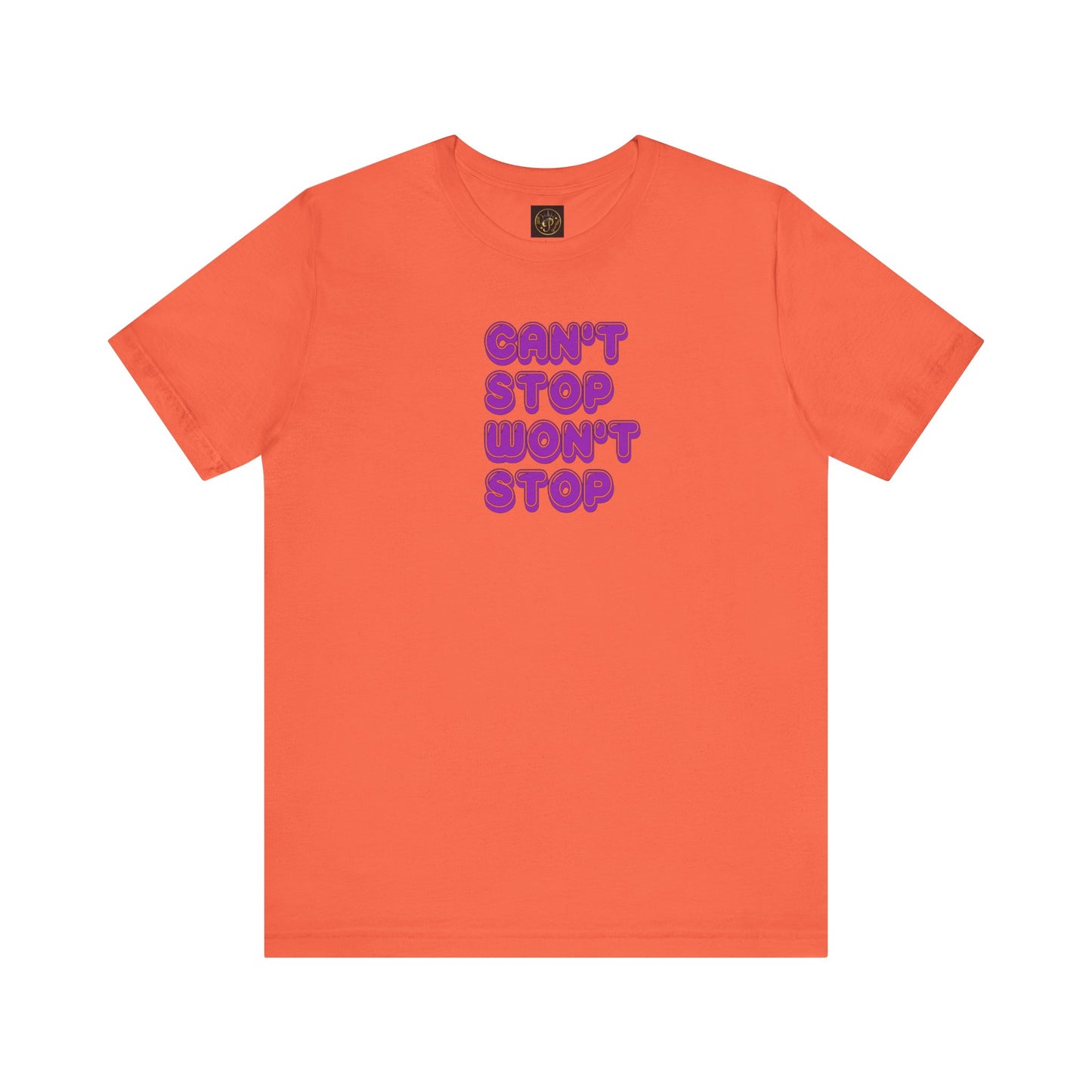 T-Shirt - Can't Stop Won't Stop Unisex Jersey Short Sleeve Tee