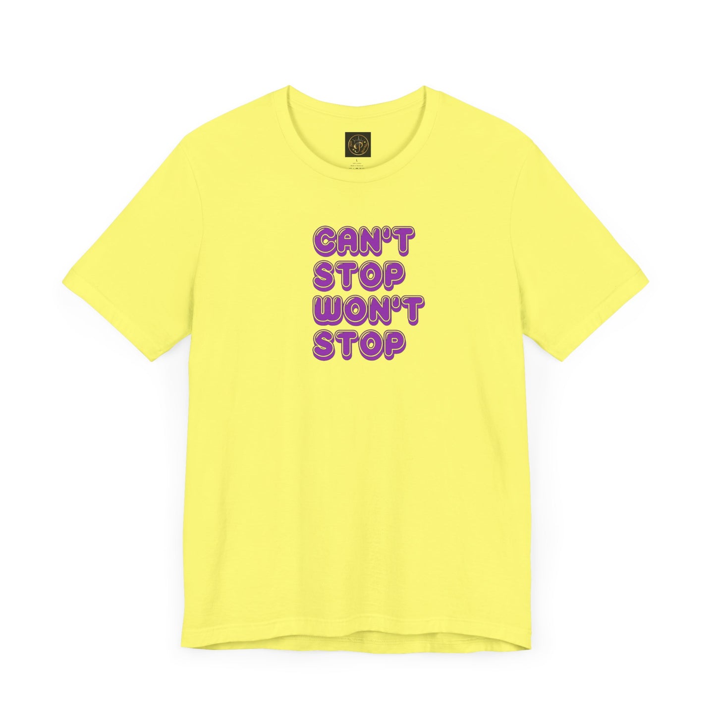 T-Shirt - Can't Stop Won't Stop Unisex Jersey Short Sleeve Tee