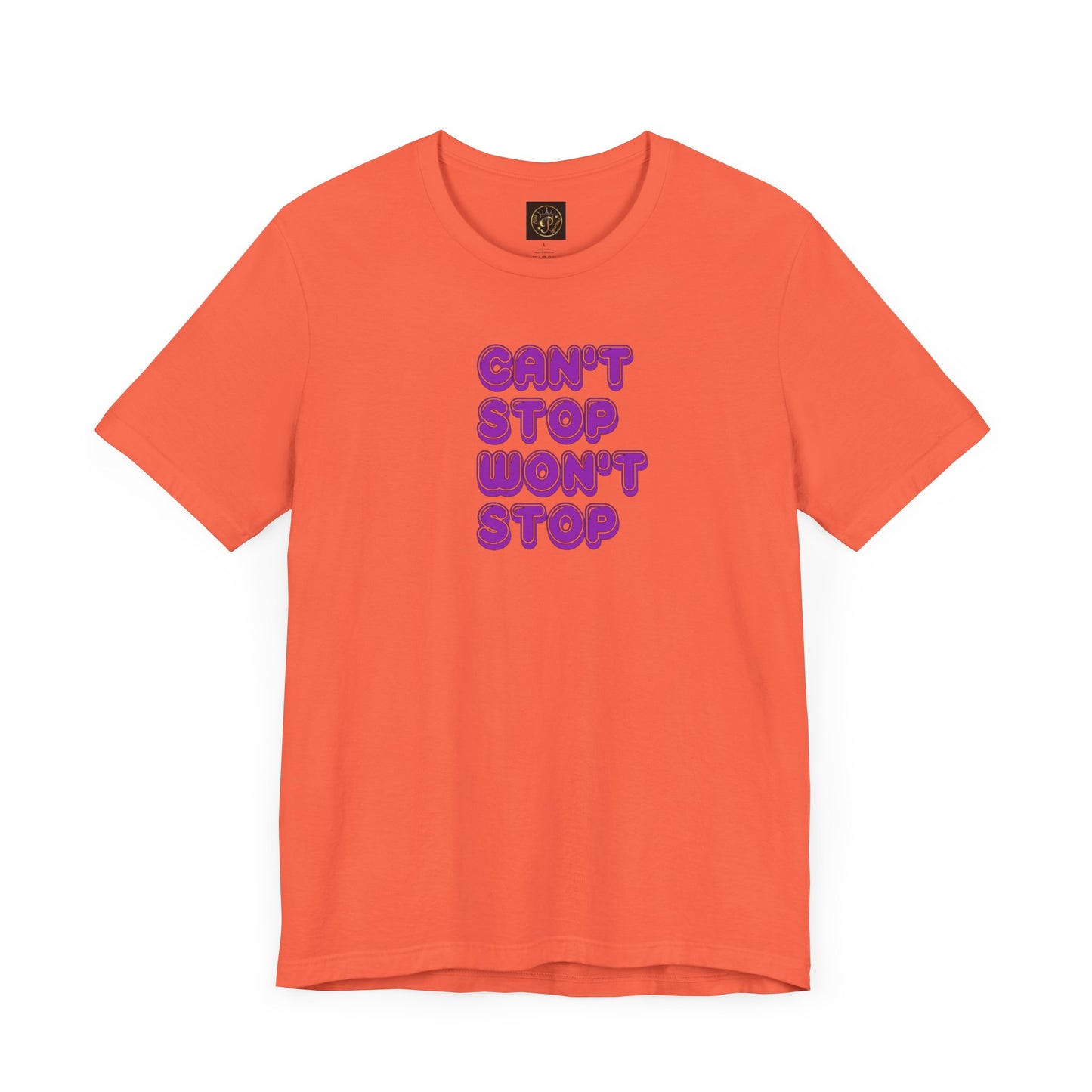 T-Shirt - Can't Stop Won't Stop Unisex Jersey Short Sleeve Tee