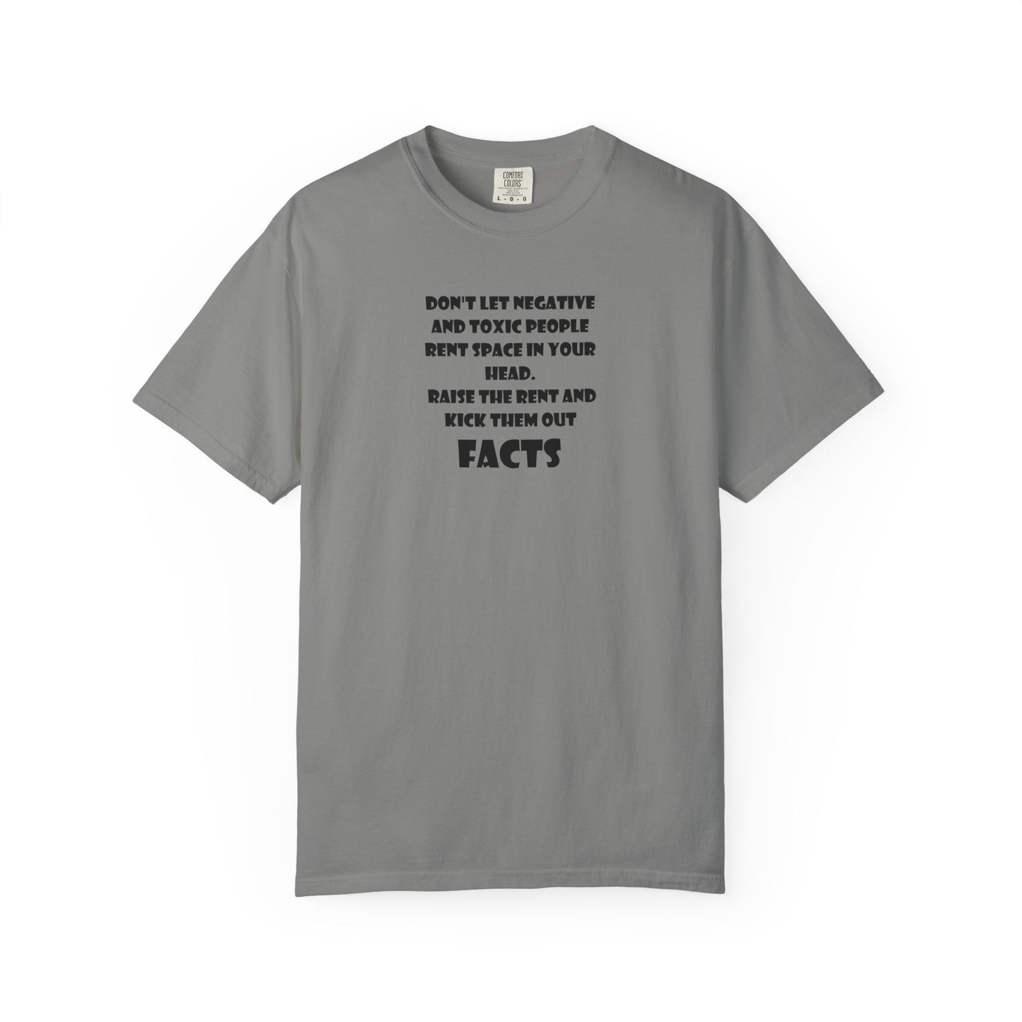 Graphic T-Shirt - Don't Let Negative Toxic People Rent Space In Your Head