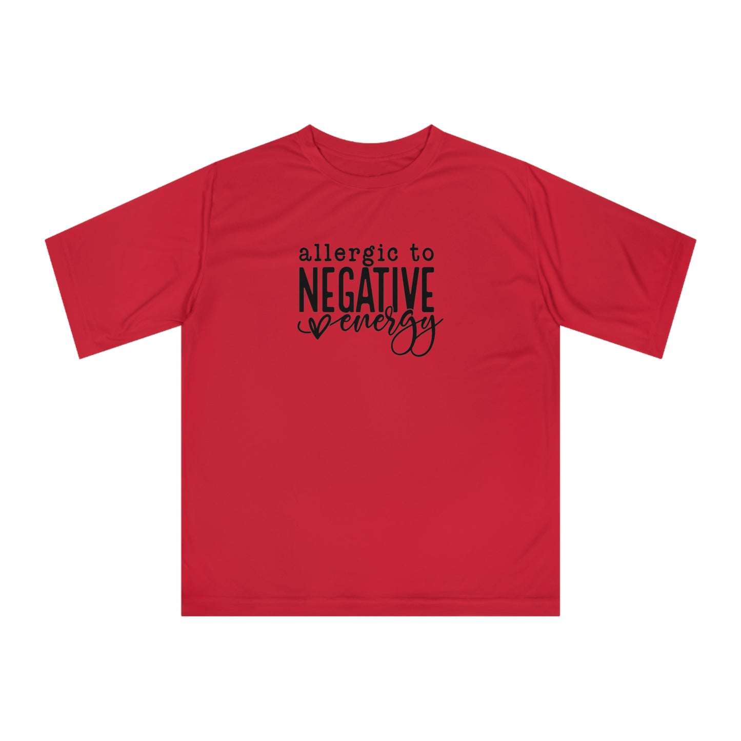 Negative Energy Allergic Unisex Performance T-shirt