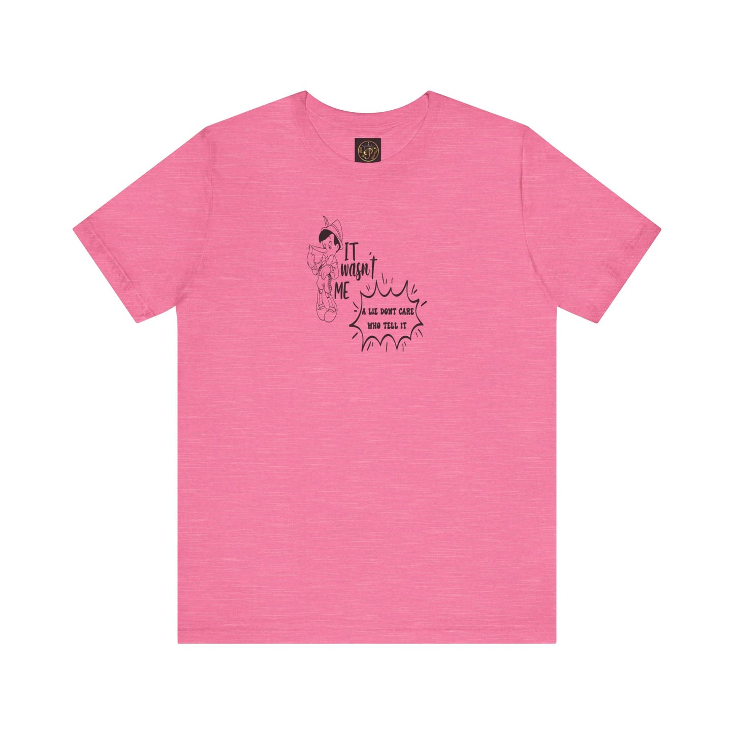 T-Shirt - A lie don't care who tells it - Unisex Jersey Short Sleeve Tee