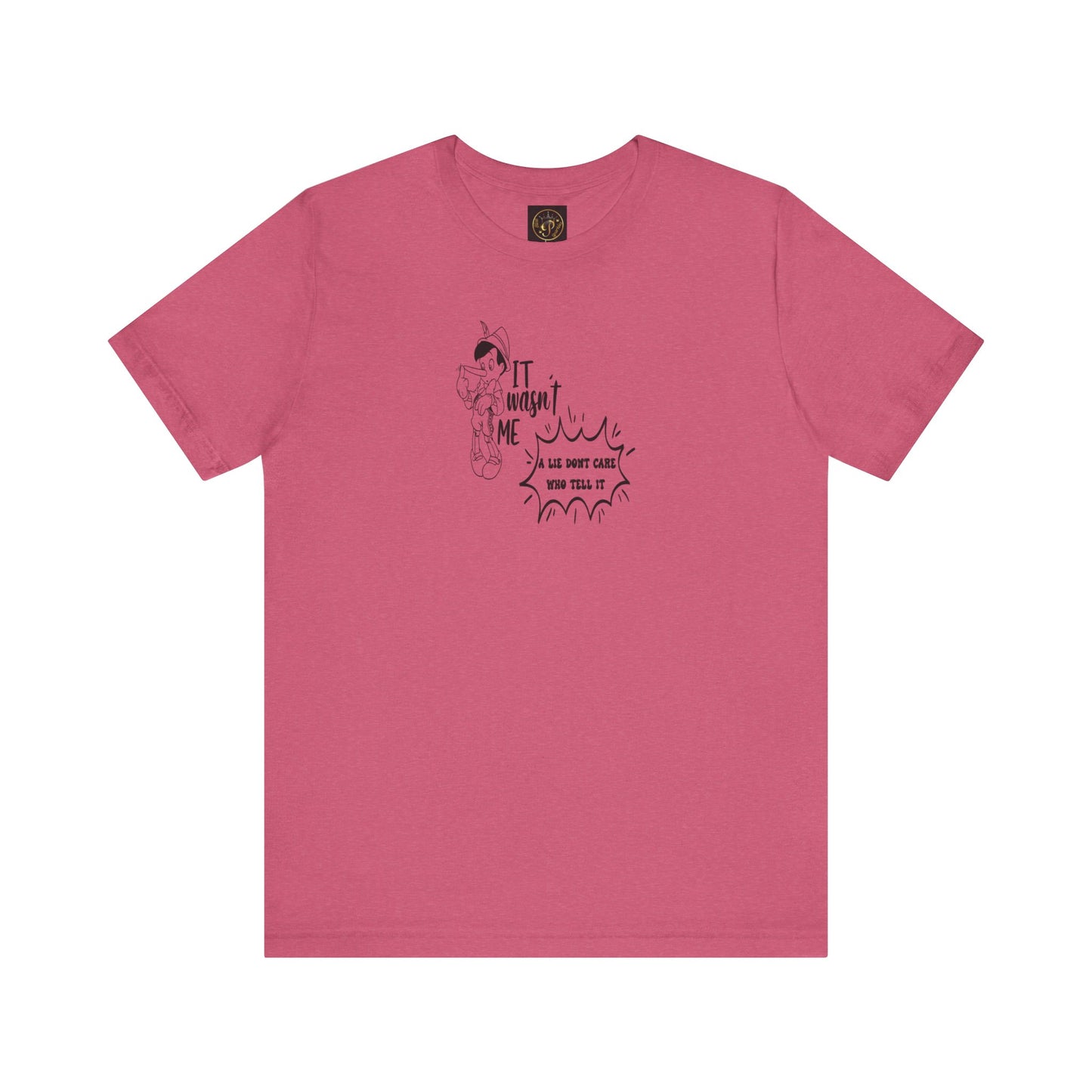 T-Shirt - A lie don't care who tells it - Unisex Jersey Short Sleeve Tee