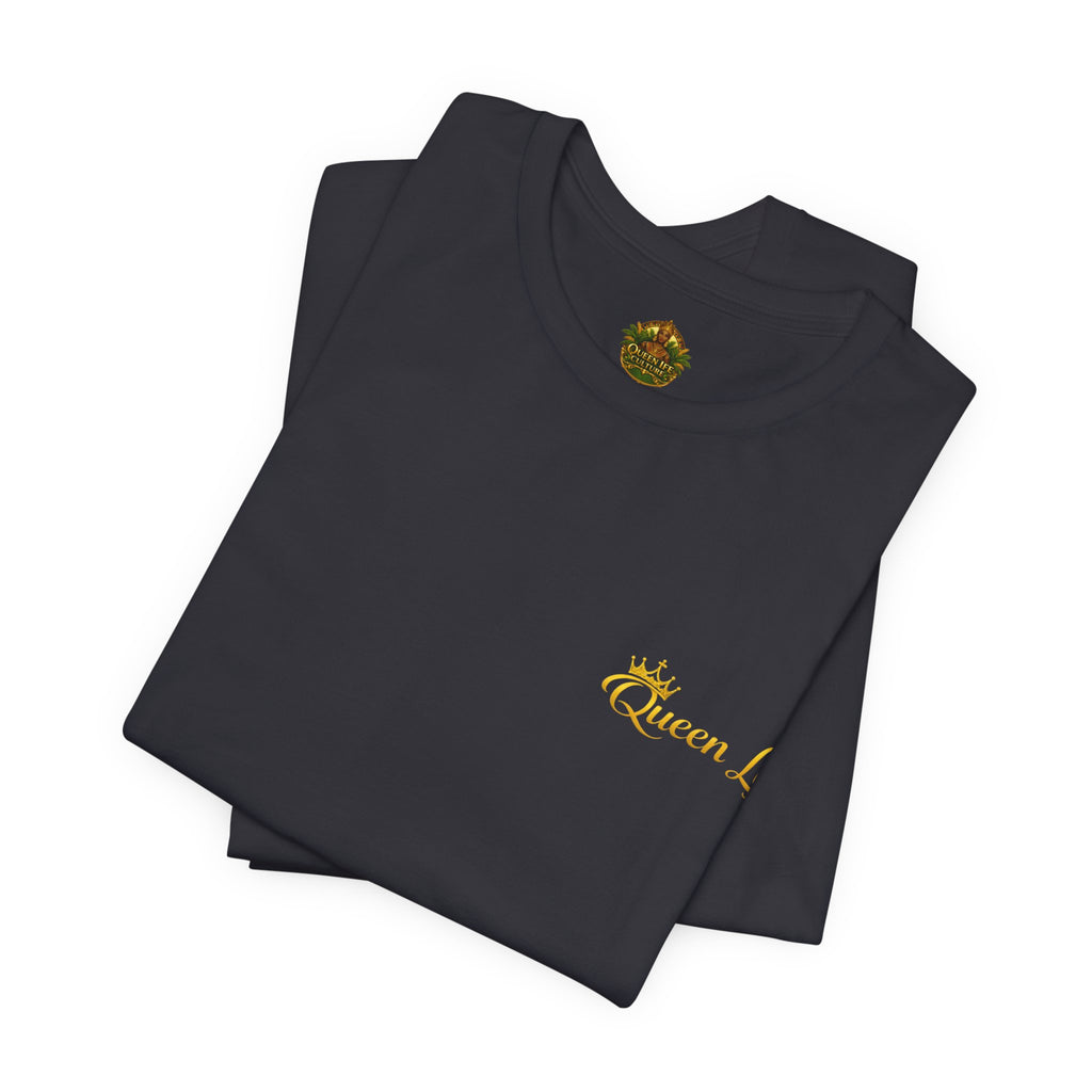 Queen Life -Born of Quees Tee