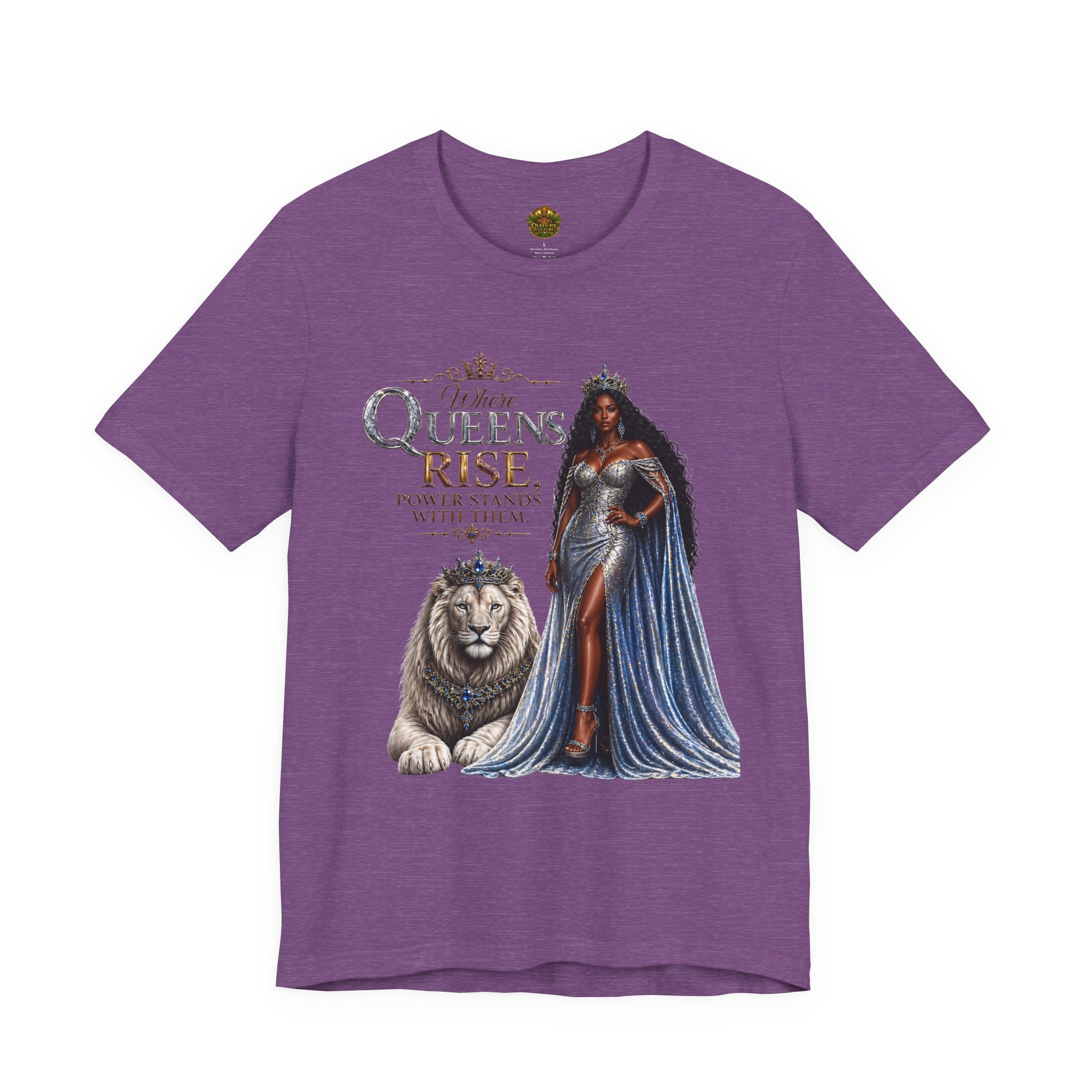 Queen Rise T-Shirt — "Queens Rise" Inspirational Lion & Regal Woman Tee