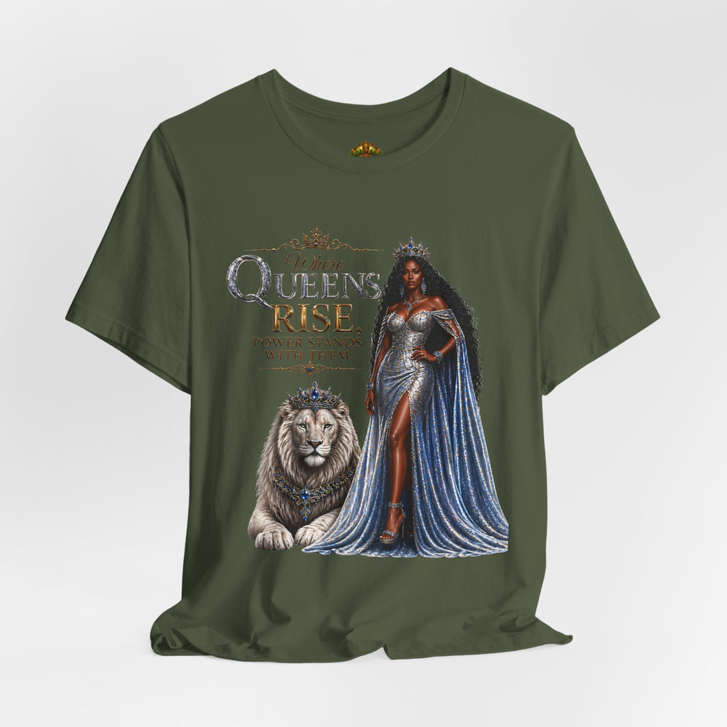 Queen Rise T-Shirt — "Queens Rise" Inspirational Lion & Regal Woman Tee