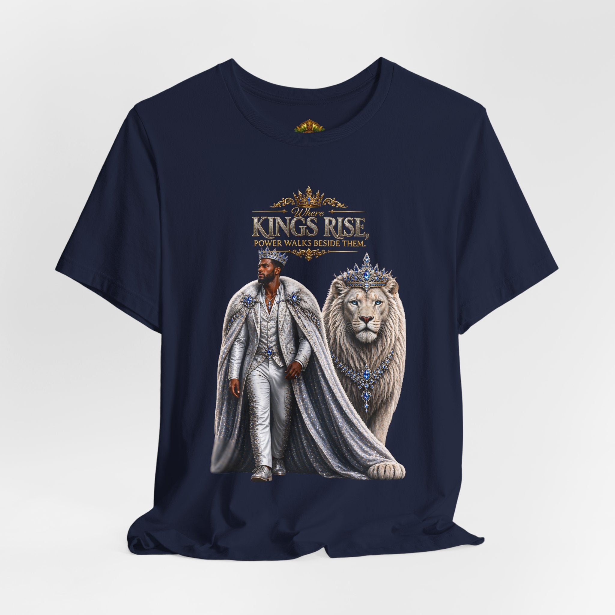 Where Kings Rise Tee – Power Walks Beside Them | Queen Life Culture