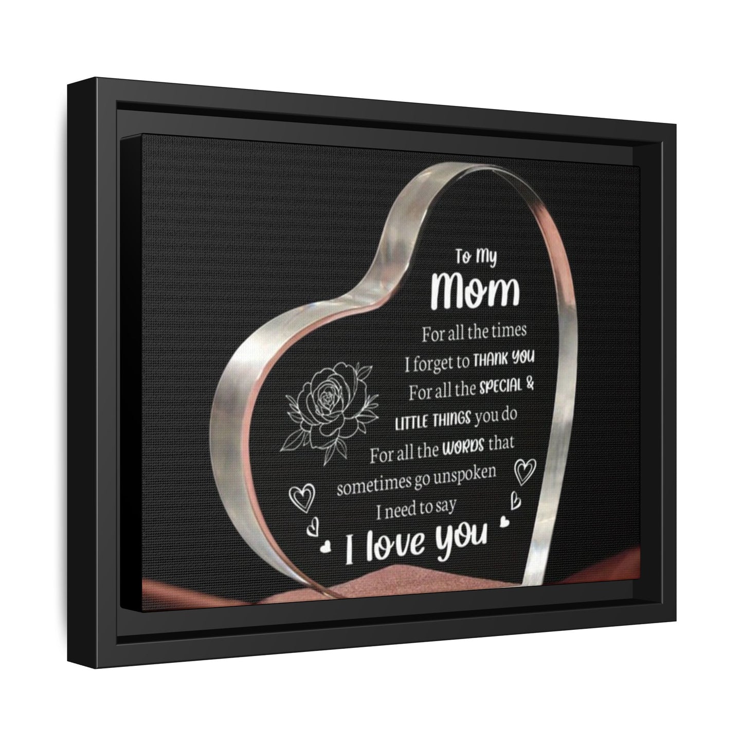 Heartfelt Mom Tribute Canvas Art, Framed Wall Decor, Mother's Day Gift, Inspirational Home Decor, Love Quote Wall Art