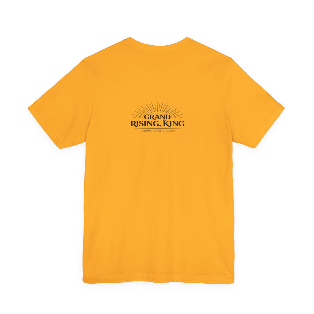 Grand Rising King Tee Shirt  Inspirational