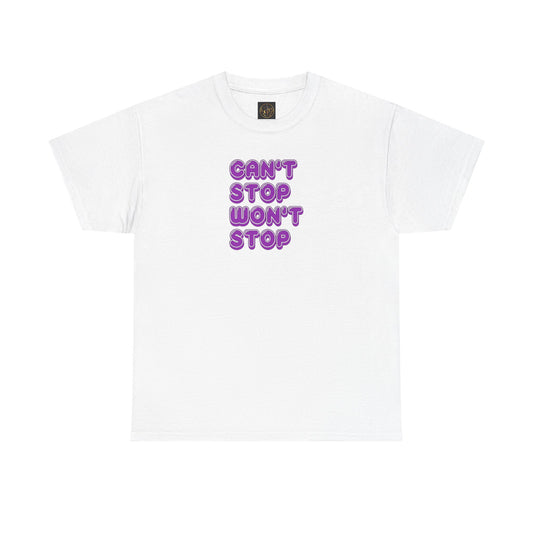 Cotton Tee - Can't Stop Won't Stop