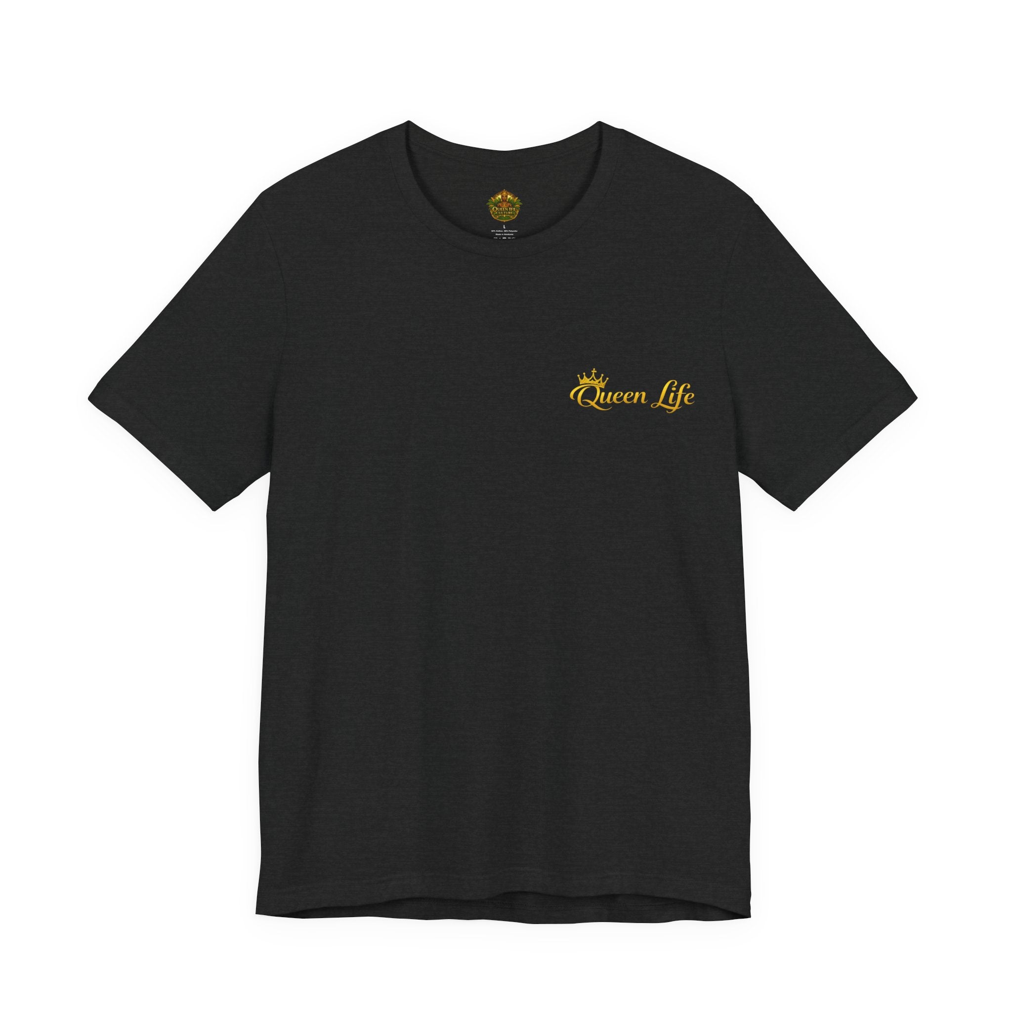 Queen Life -Born of Quees Tee