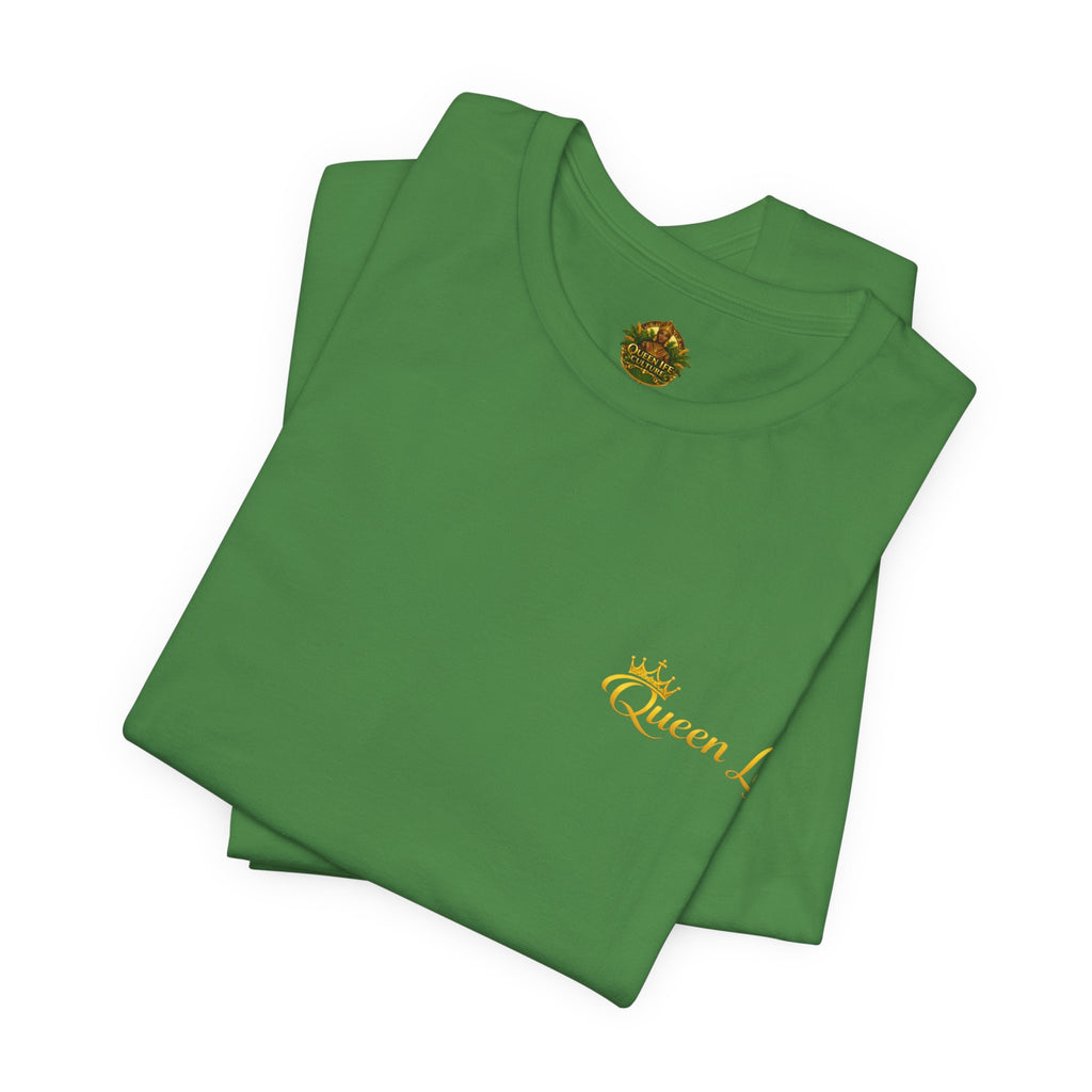 Queen Life -Born of Quees Tee