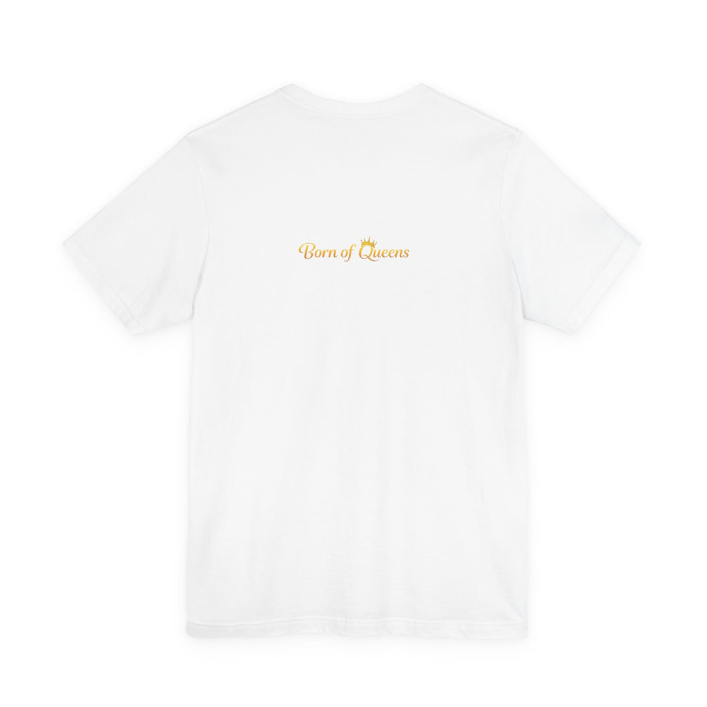 Queen Life -Born of Quees Tee