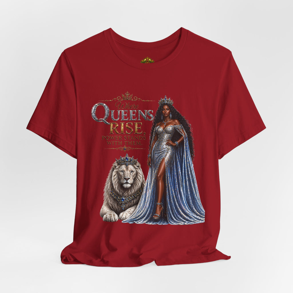 Queen Rise T-Shirt — "Queens Rise" Inspirational Lion & Regal Woman Tee