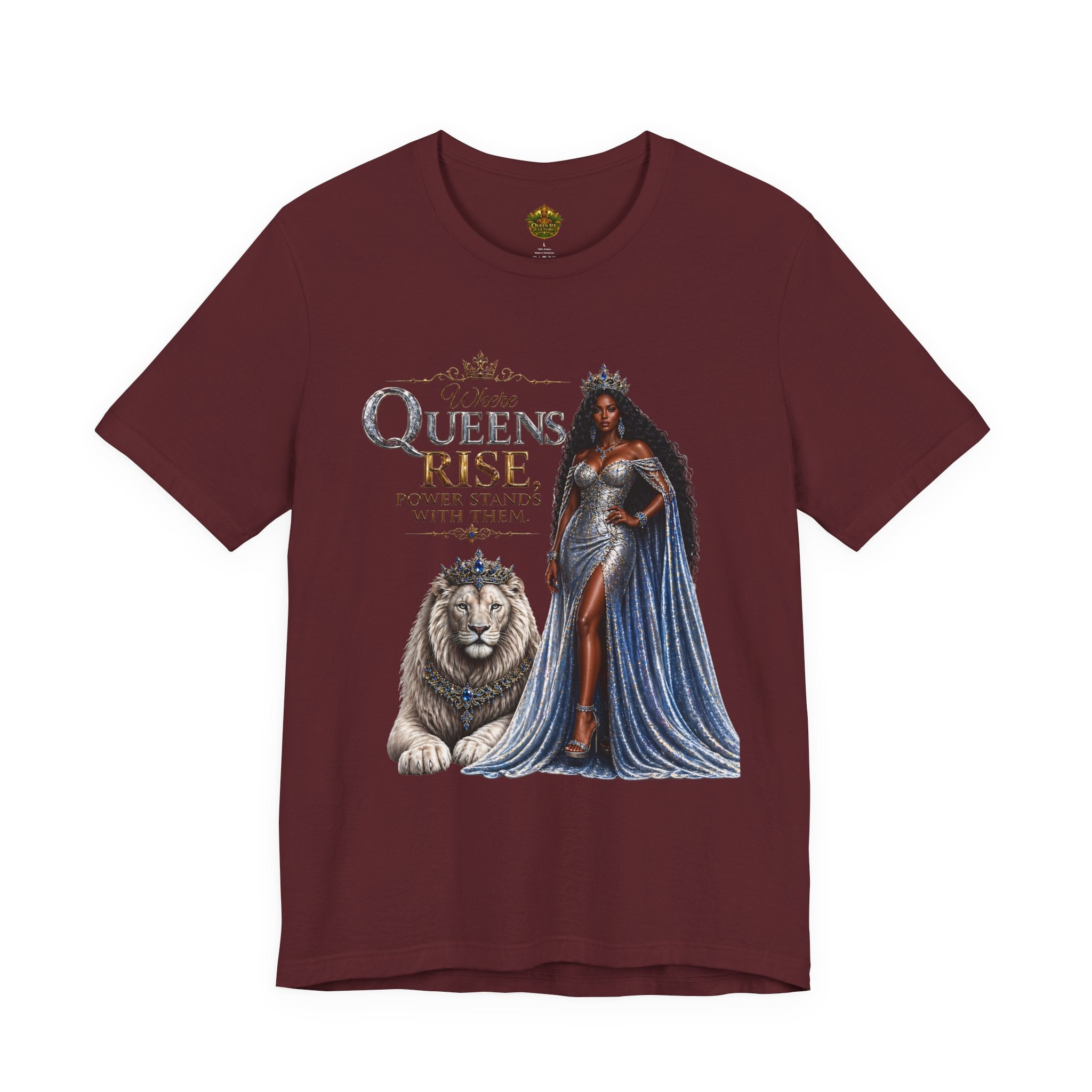 Queen Rise T-Shirt — "Queens Rise" Inspirational Lion & Regal Woman Tee