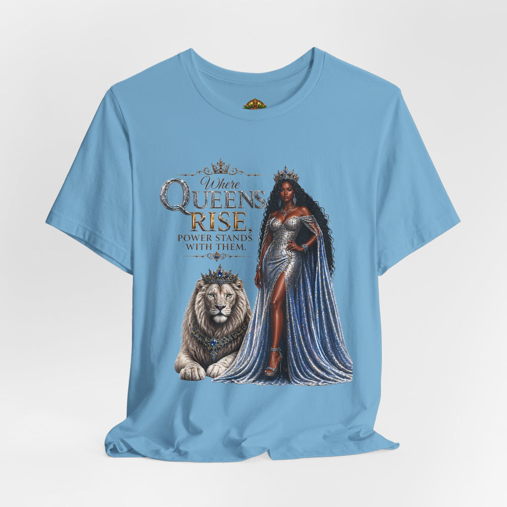 Queen Rise T-Shirt — "Queens Rise" Inspirational Lion & Regal Woman Tee