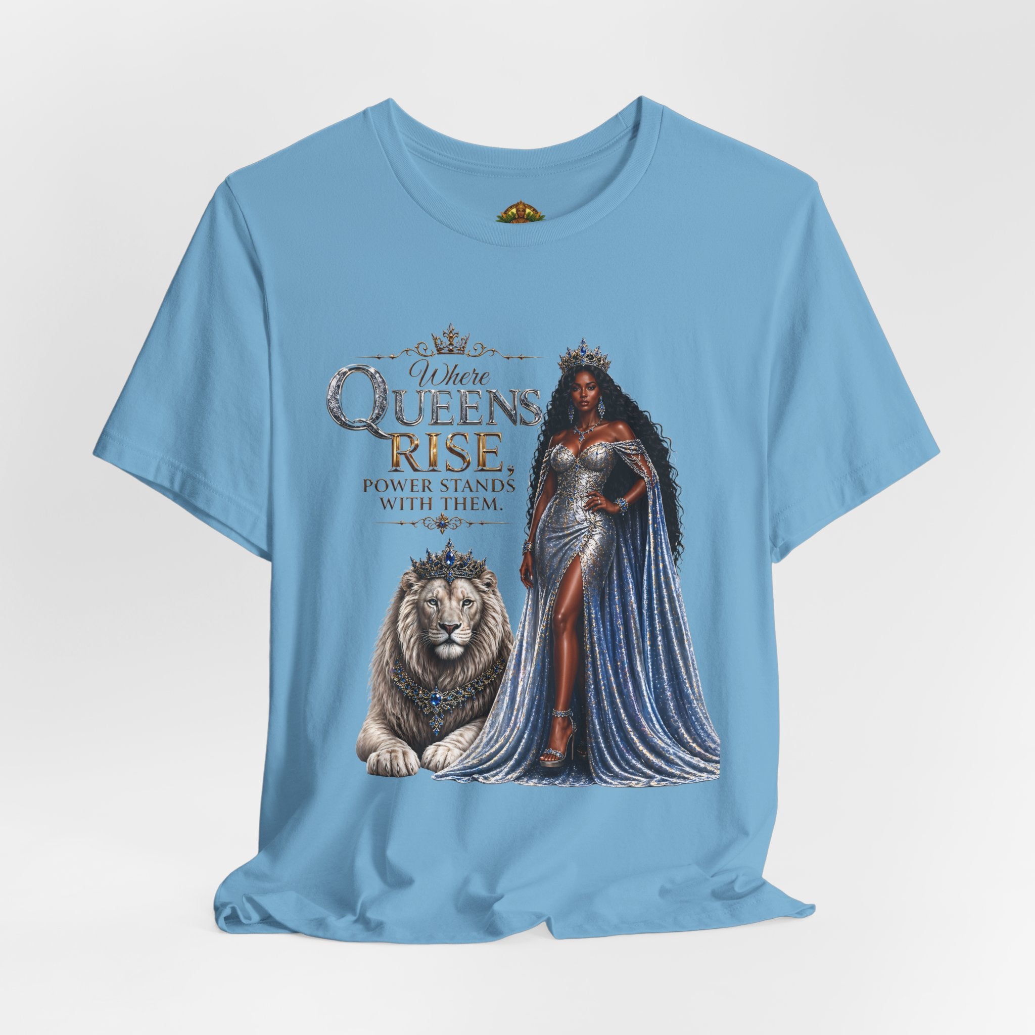 Queen Rise T-Shirt — "Queens Rise" Inspirational Lion & Regal Woman Tee