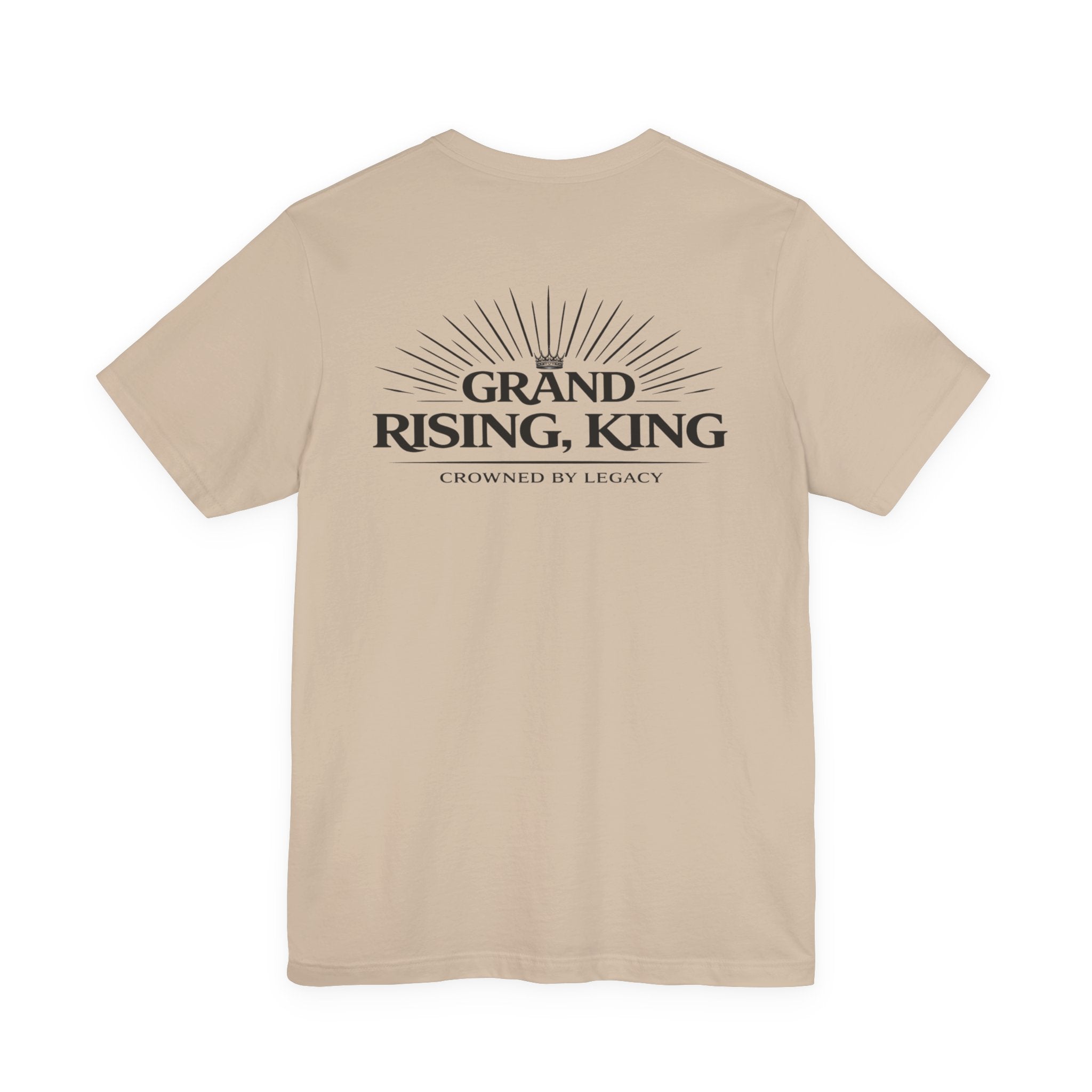 Grand Rising King Tee Shirt  Inspirational