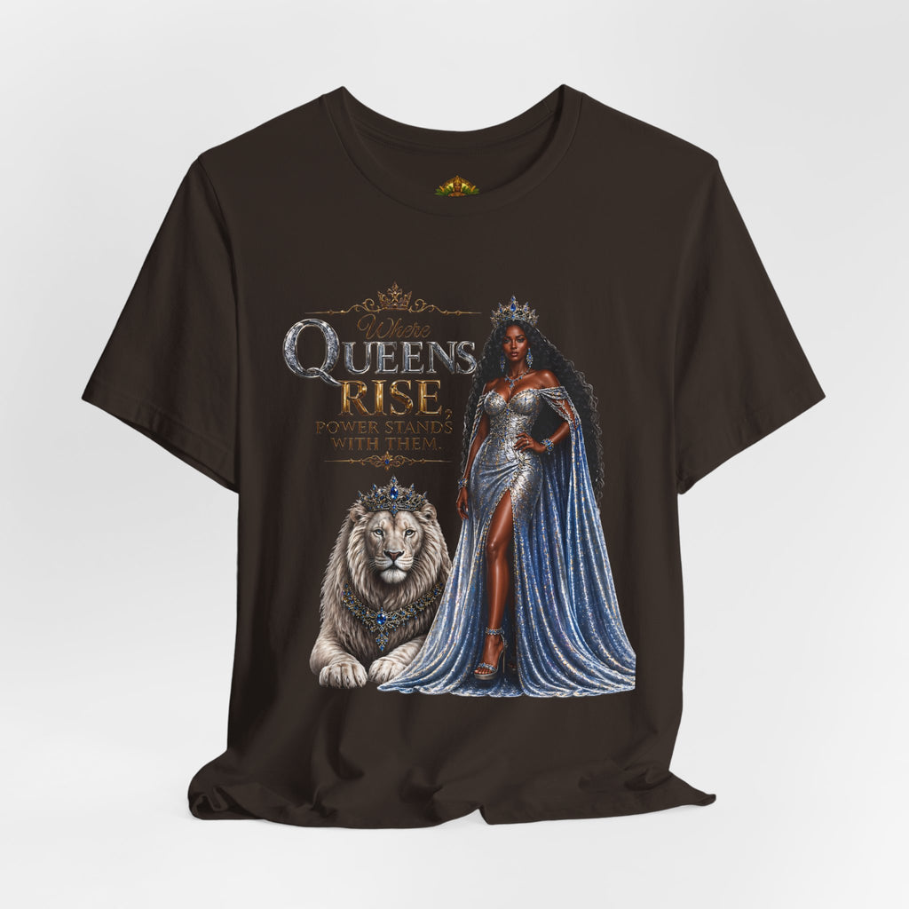 Queen Rise T-Shirt — "Queens Rise" Inspirational Lion & Regal Woman Tee