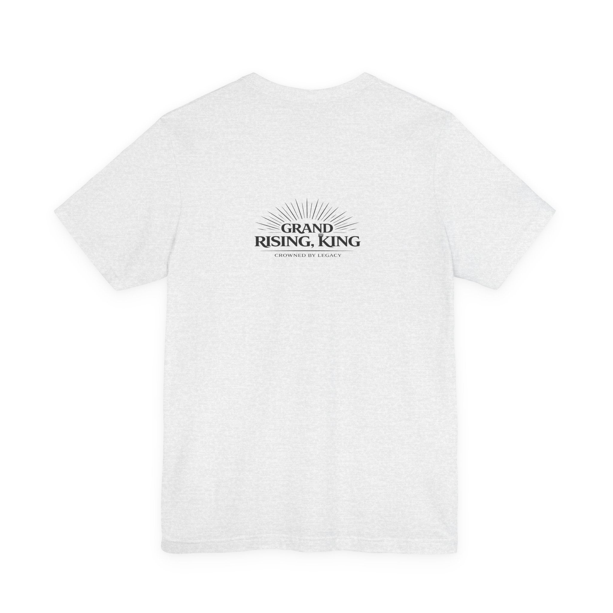 Grand Rising King Tee Shirt  Inspirational
