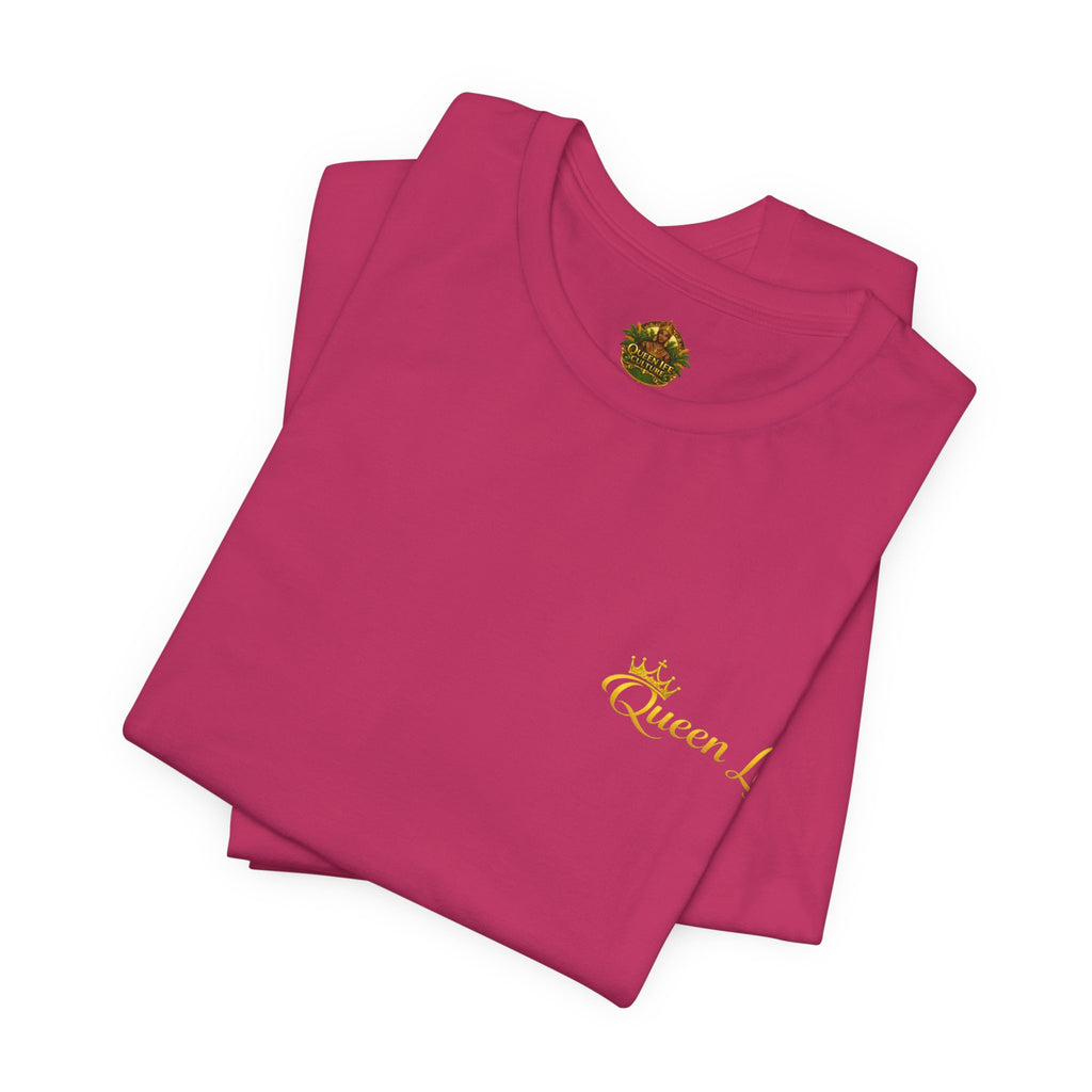 Queen Life -Born of Quees Tee