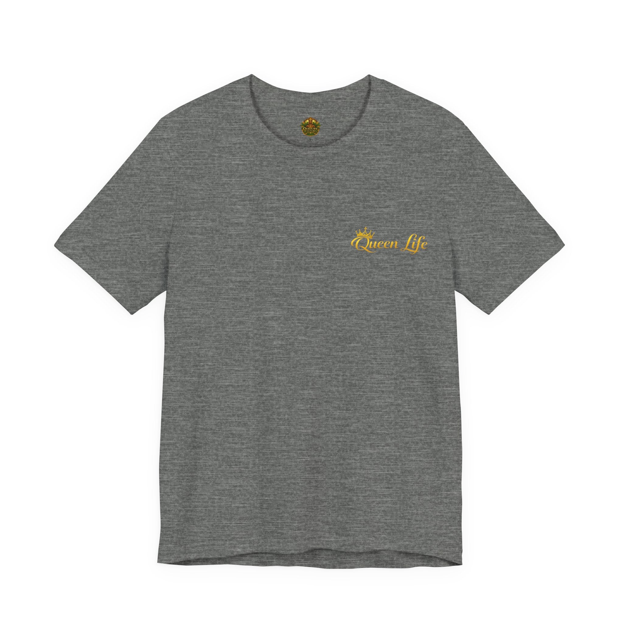 Queen Life -Born of Quees Tee