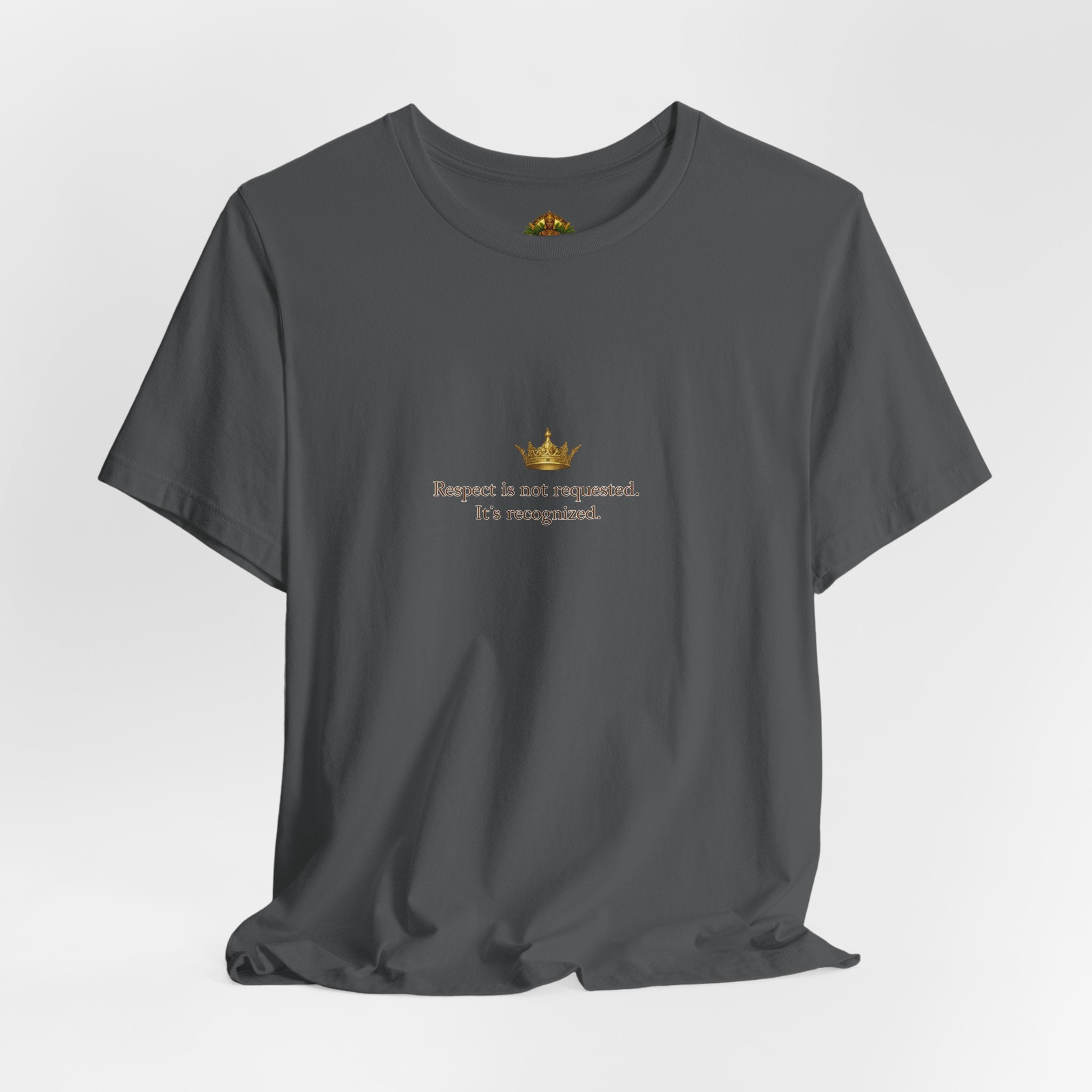 Respect Is Not Requested T-Shirt — Bold Statement Tee