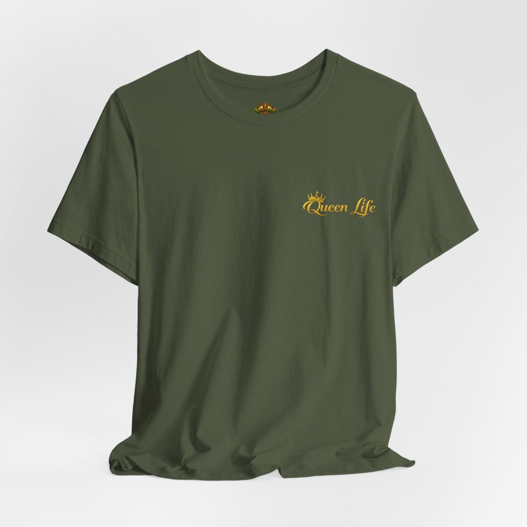 Queen Life -Born of Quees Tee