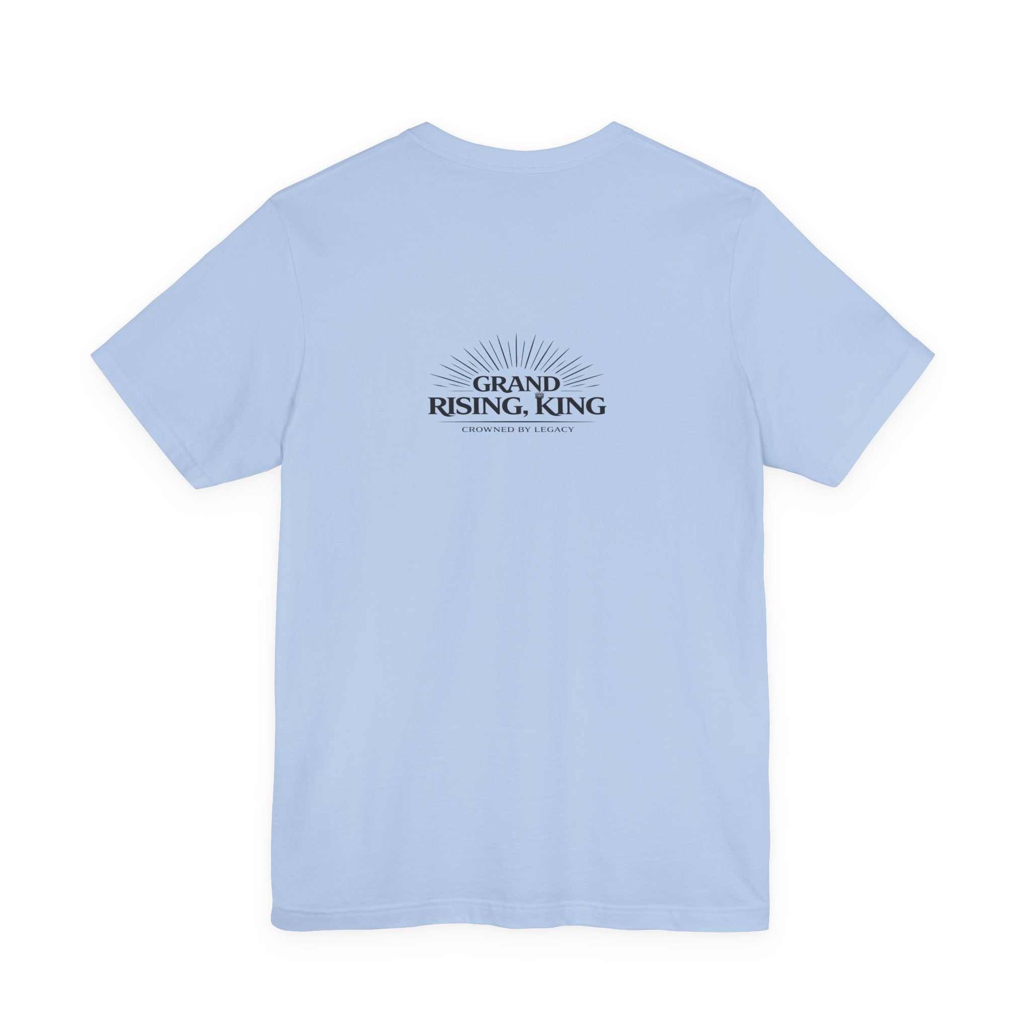Grand Rising King Tee Shirt  Inspirational