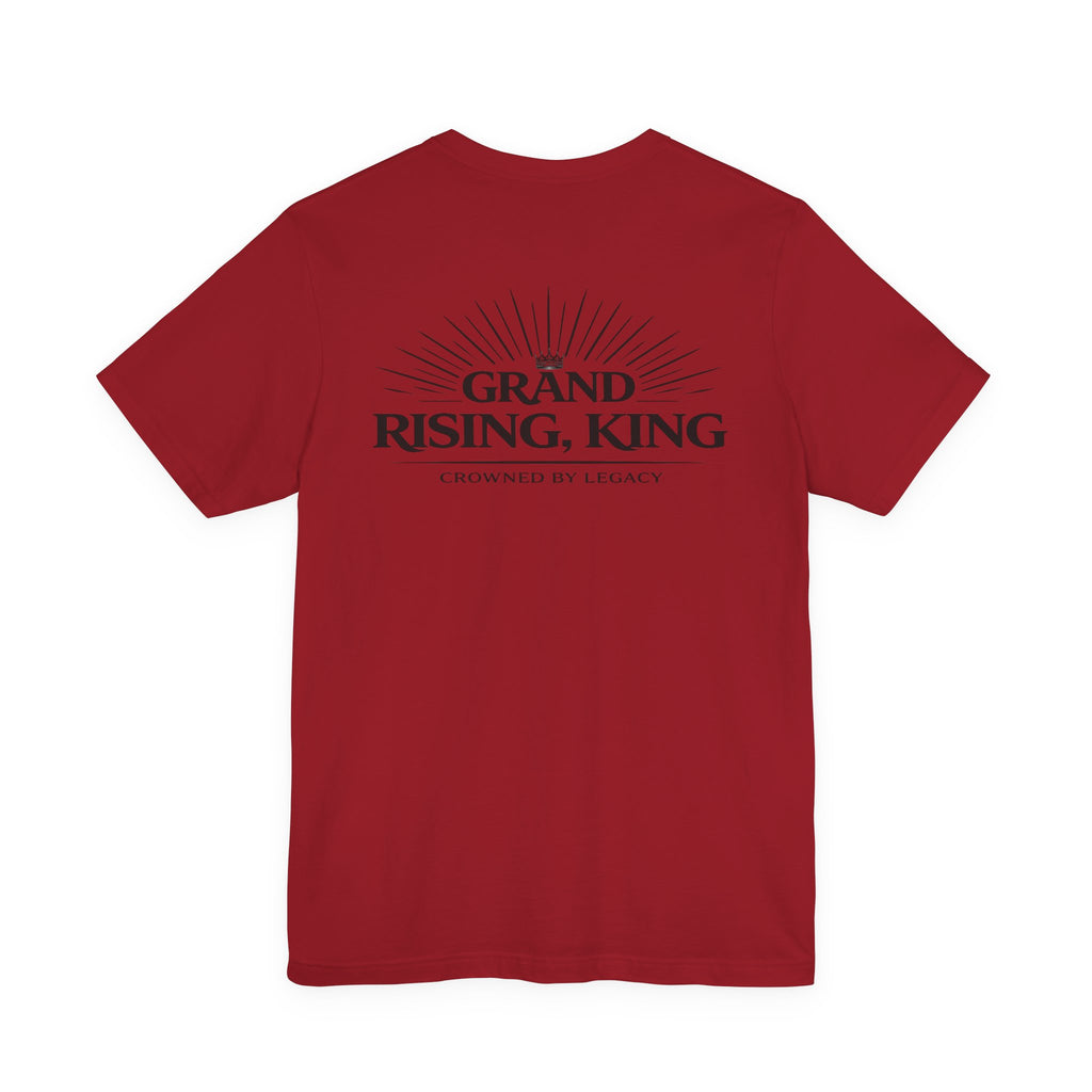 Grand Rising King Tee Shirt  Inspirational