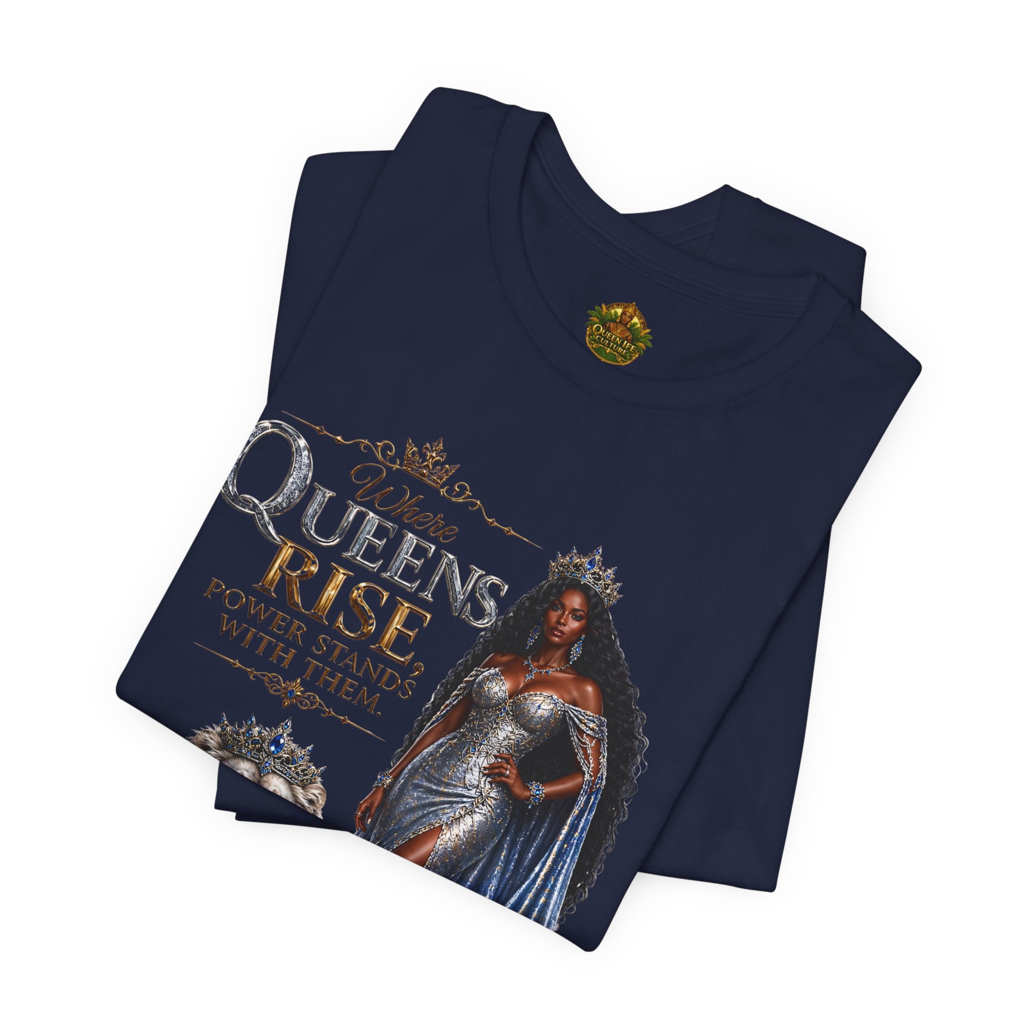 Queen Rise T-Shirt — "Queens Rise" Inspirational Lion & Regal Woman Tee