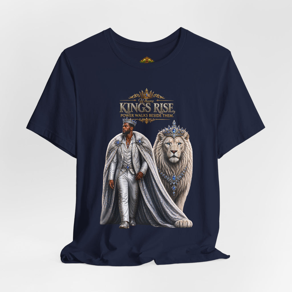 Where Kings Rise Tee – Power Walks Beside Them | Queen Life Culture