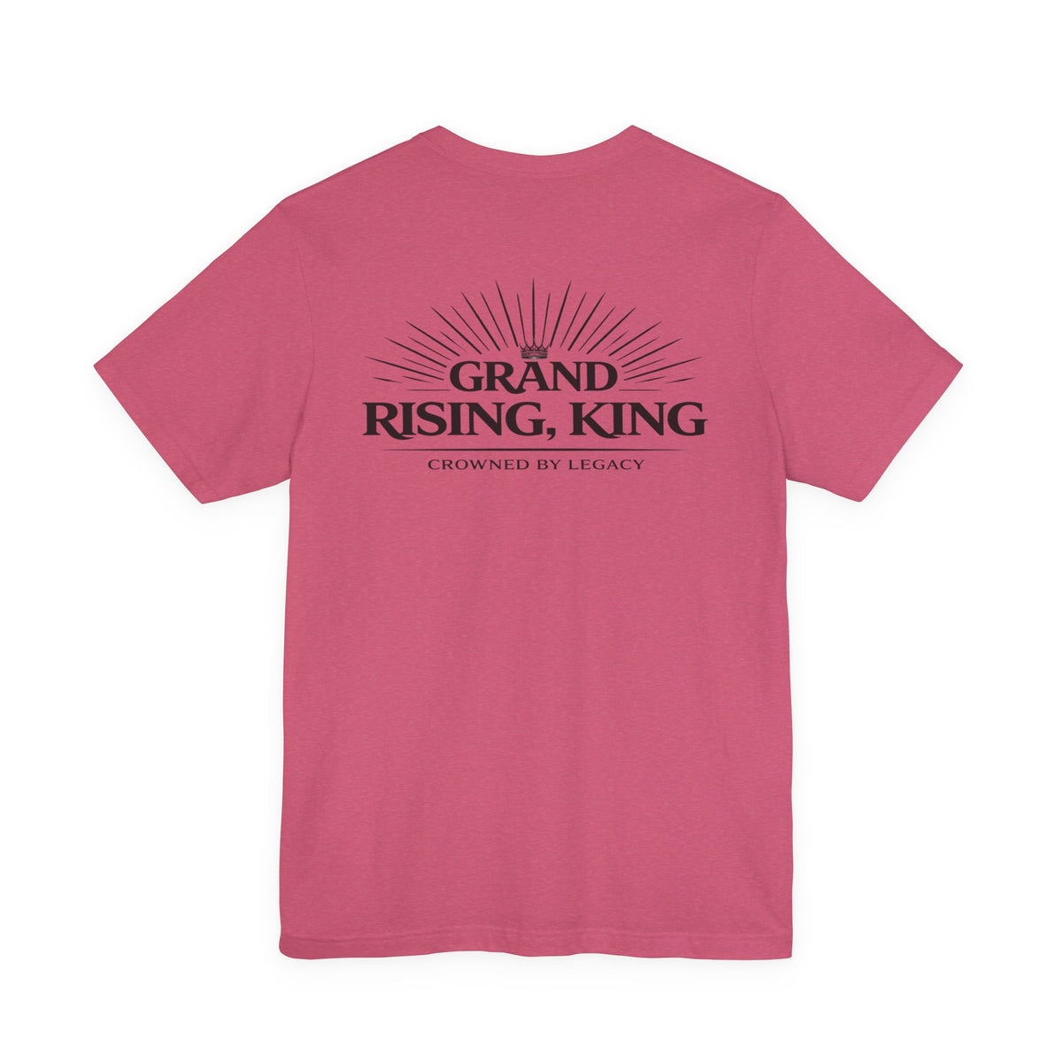 Grand Rising King Tee Shirt  Inspirational