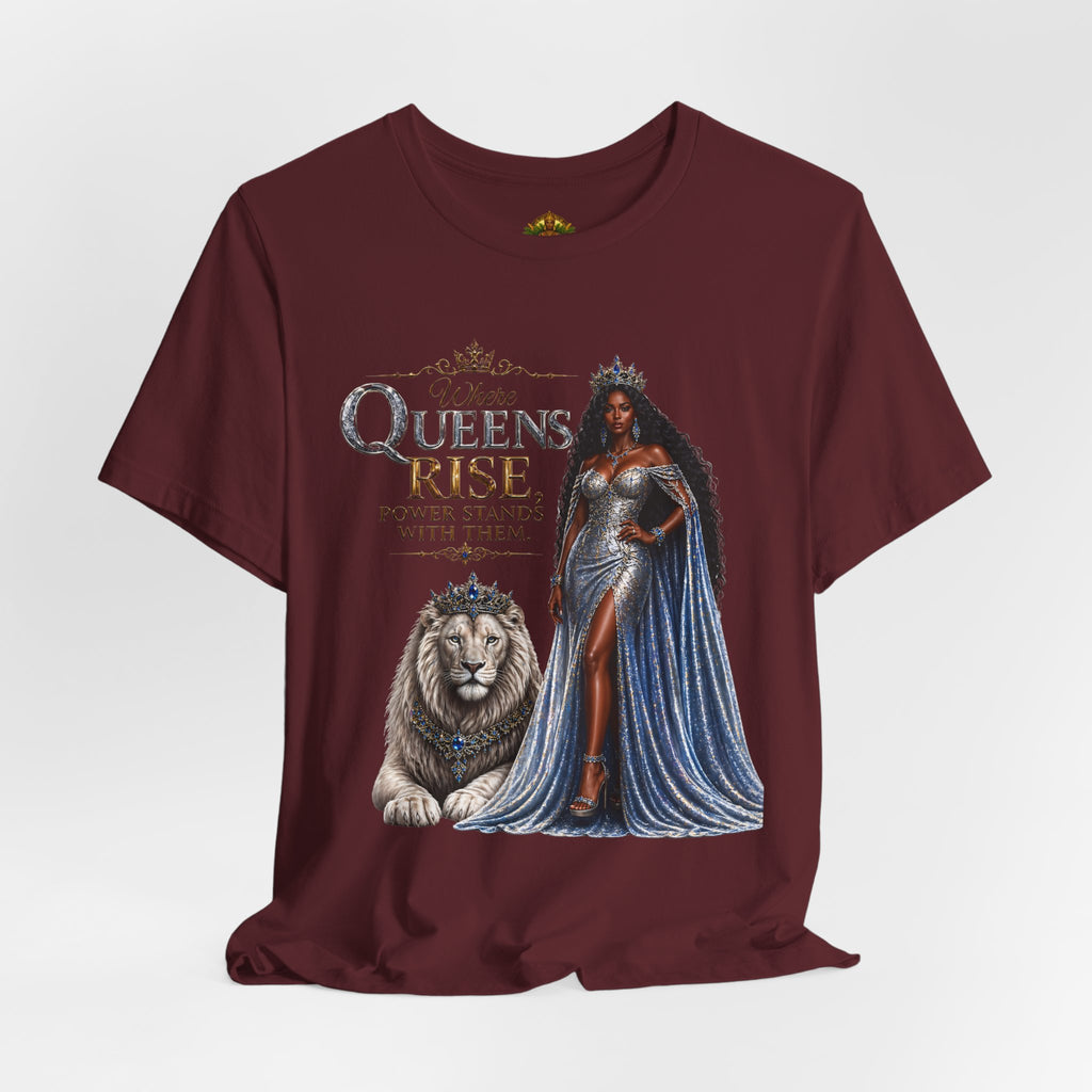 Queen Rise T-Shirt — "Queens Rise" Inspirational Lion & Regal Woman Tee