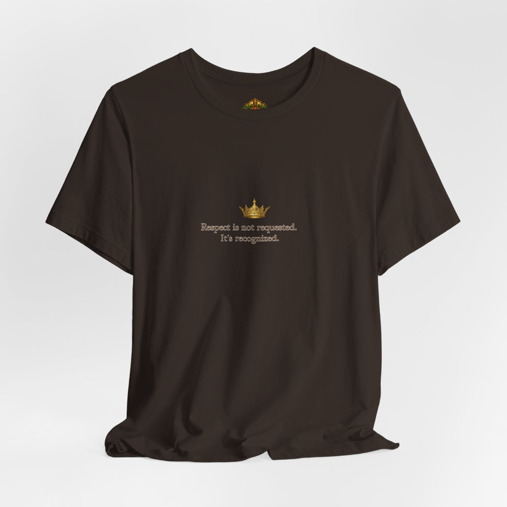 Respect Is Not Requested T-Shirt — Bold Statement Tee